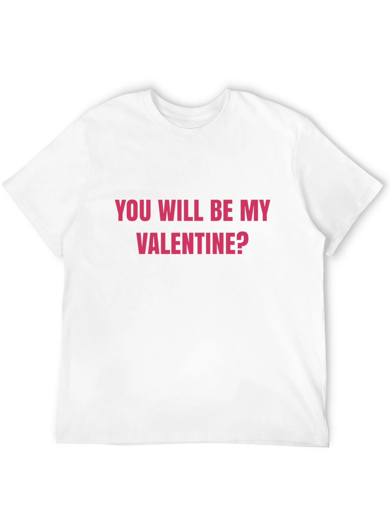 You Will Be My Valentine? Black Graphic Tee
