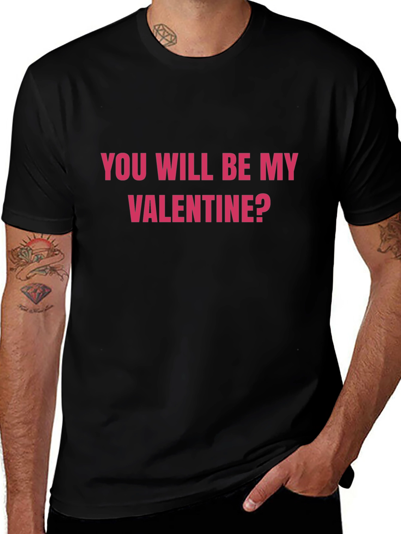 You Will Be My Valentine? Black Graphic Tee
