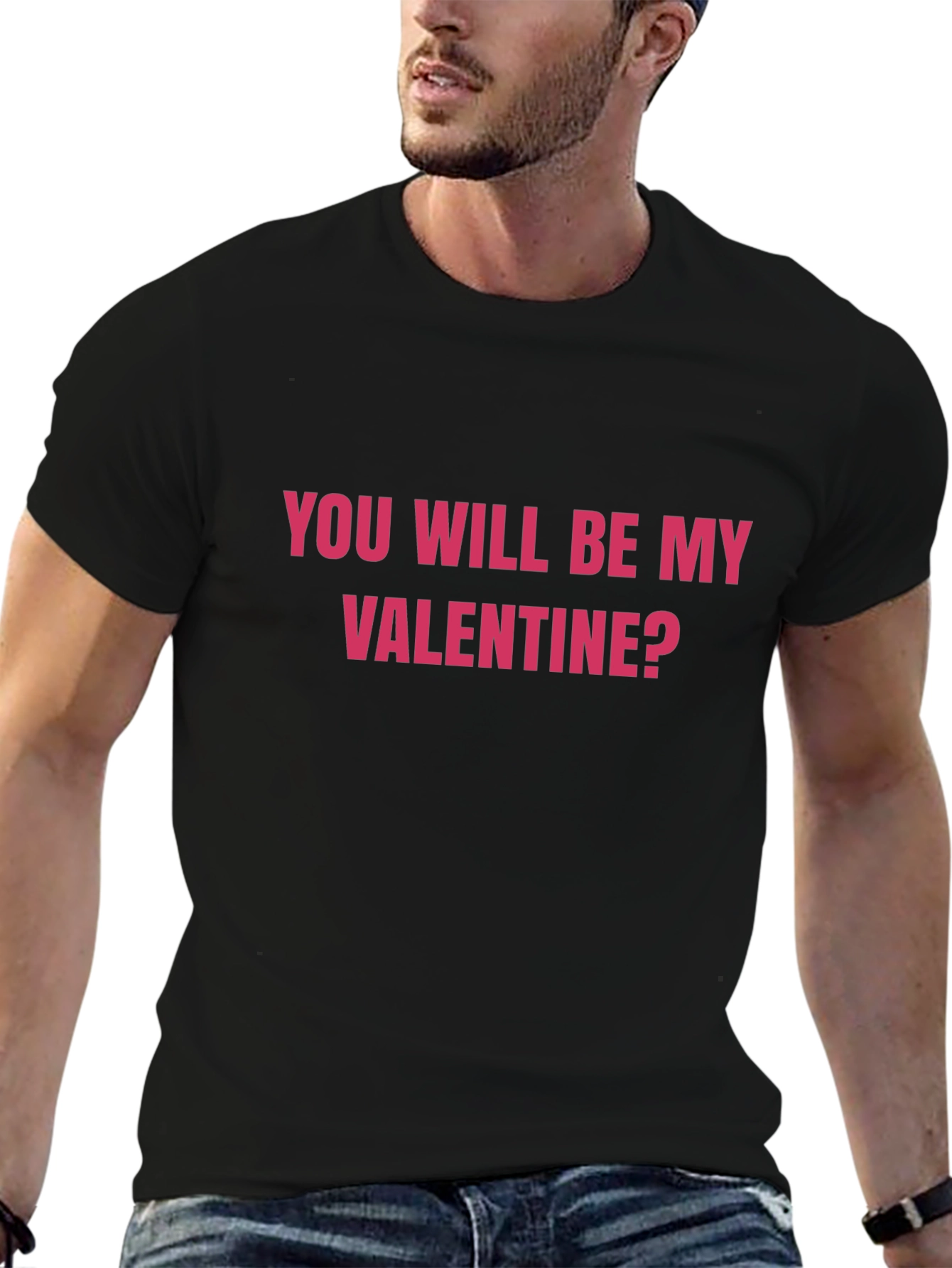 You Will Be My Valentine? Black Graphic Tee