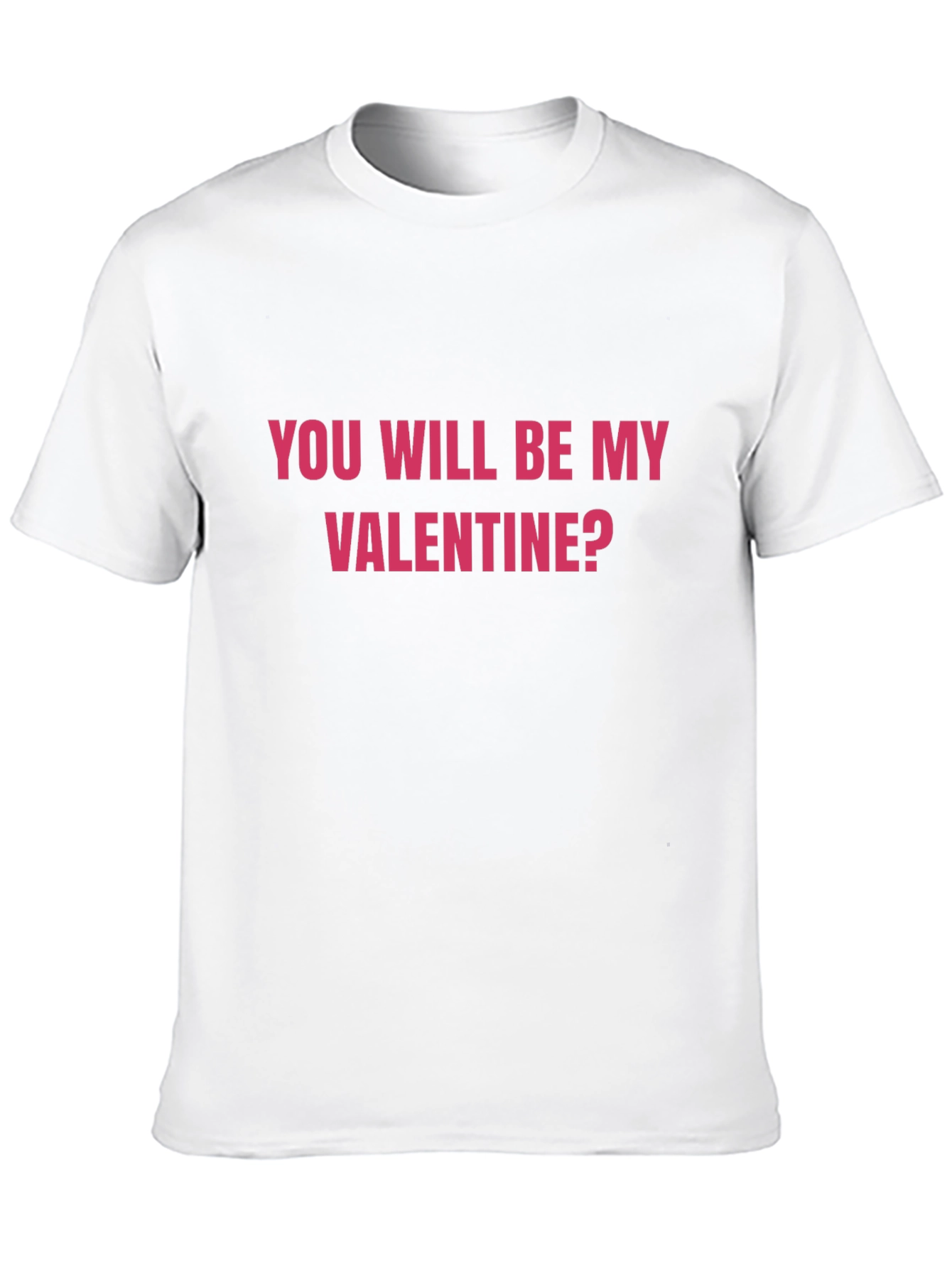 You Will Be My Valentine? Black Graphic Tee