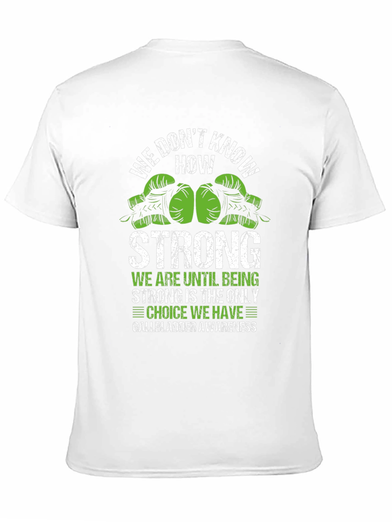 Gallbladder Awareness Strong T-Shirt