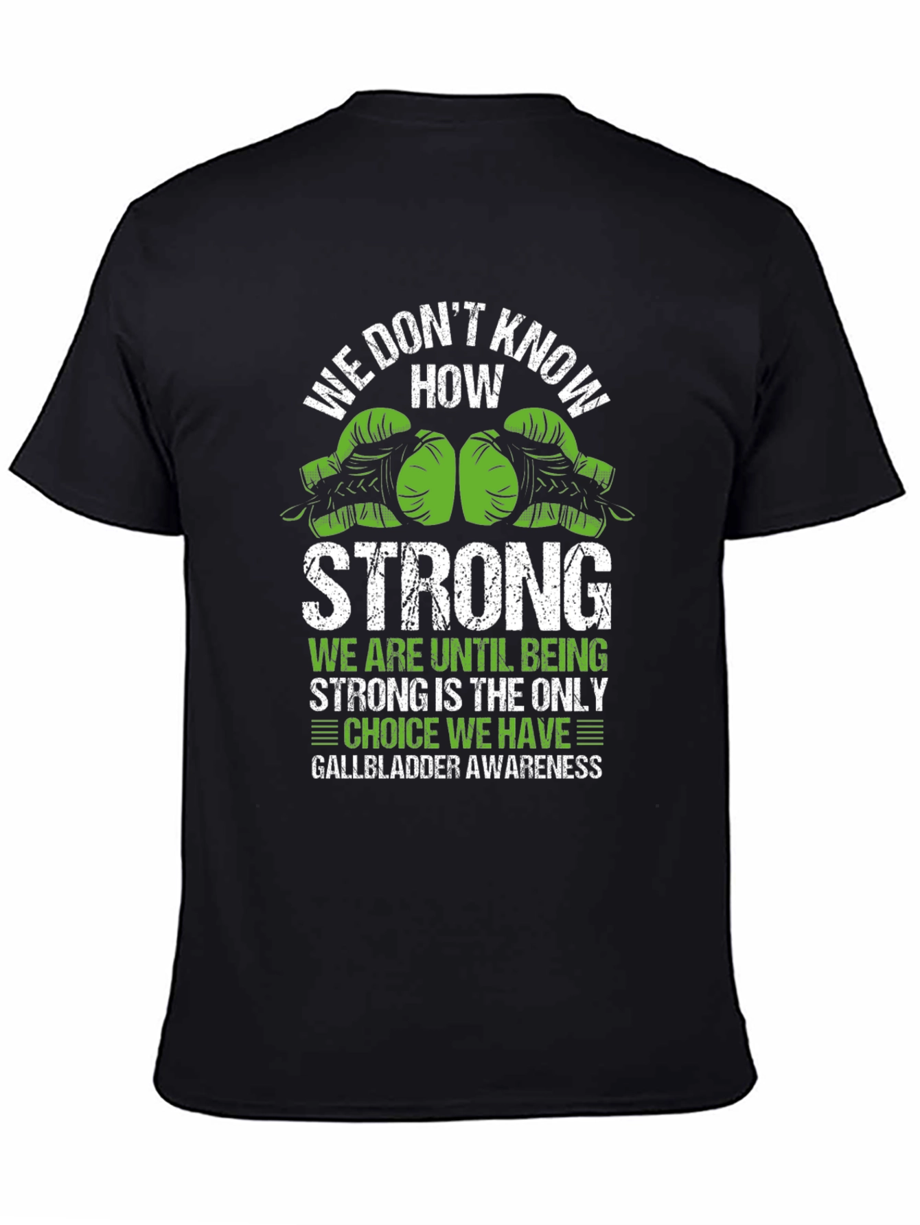 Gallbladder Awareness Strong T-Shirt