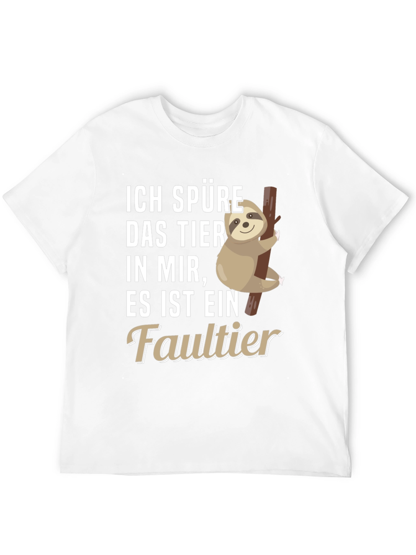 Ich Spure Das Tier T-Shirt Sloth Design