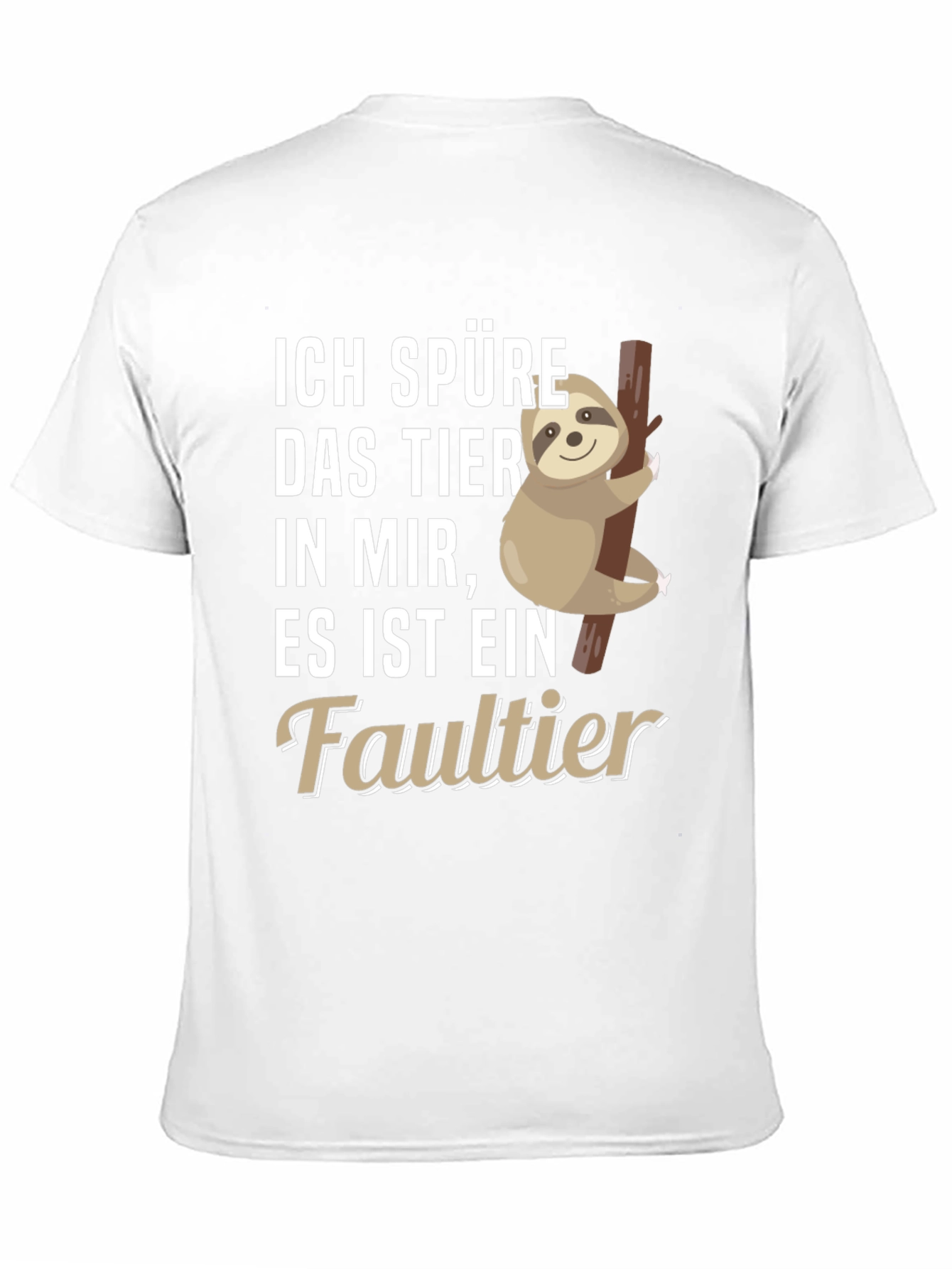 Ich Spure Das Tier T-Shirt Sloth Design