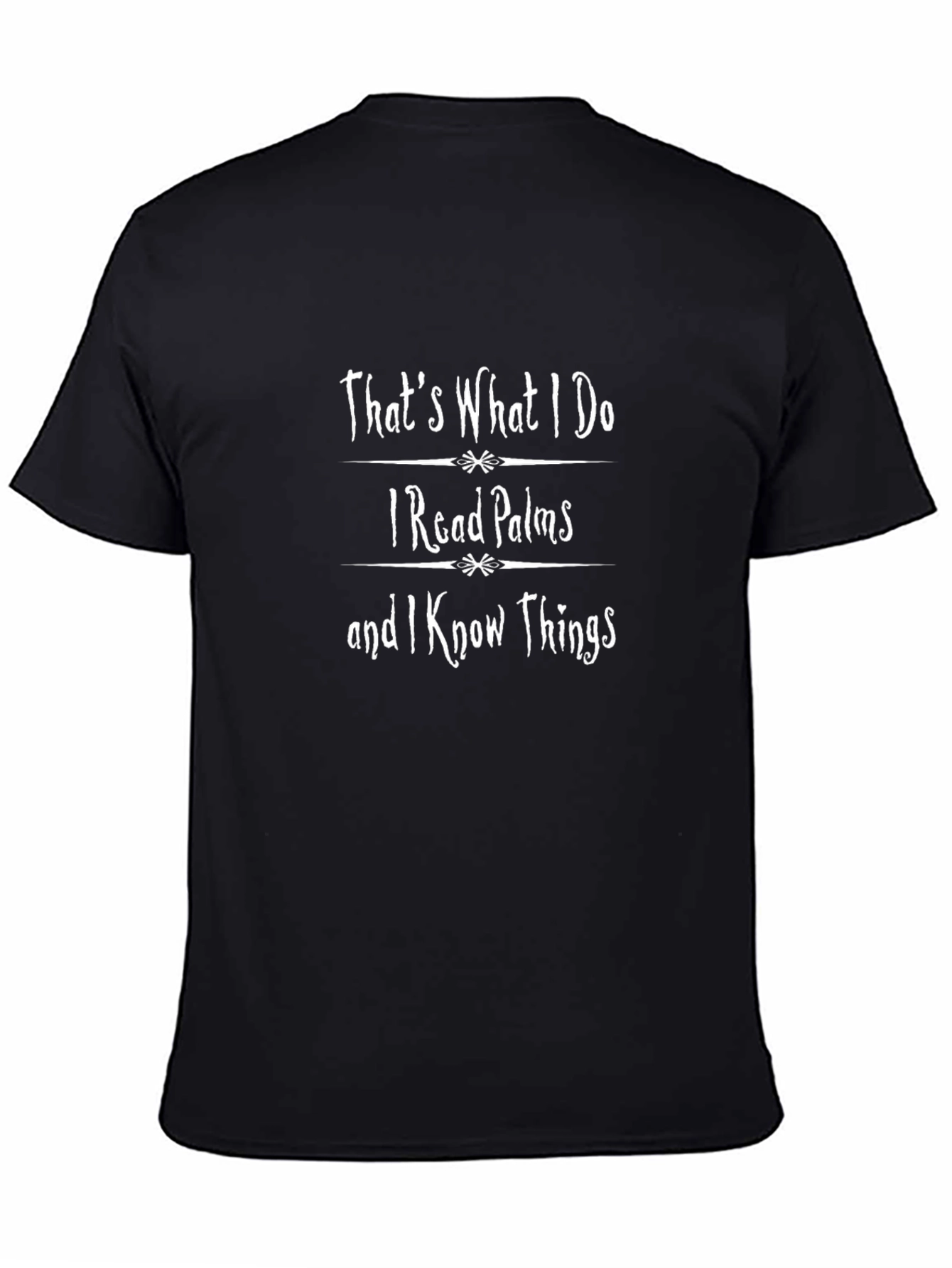 Palm Reader T-Shirt | I Know Things Graphic Tee
