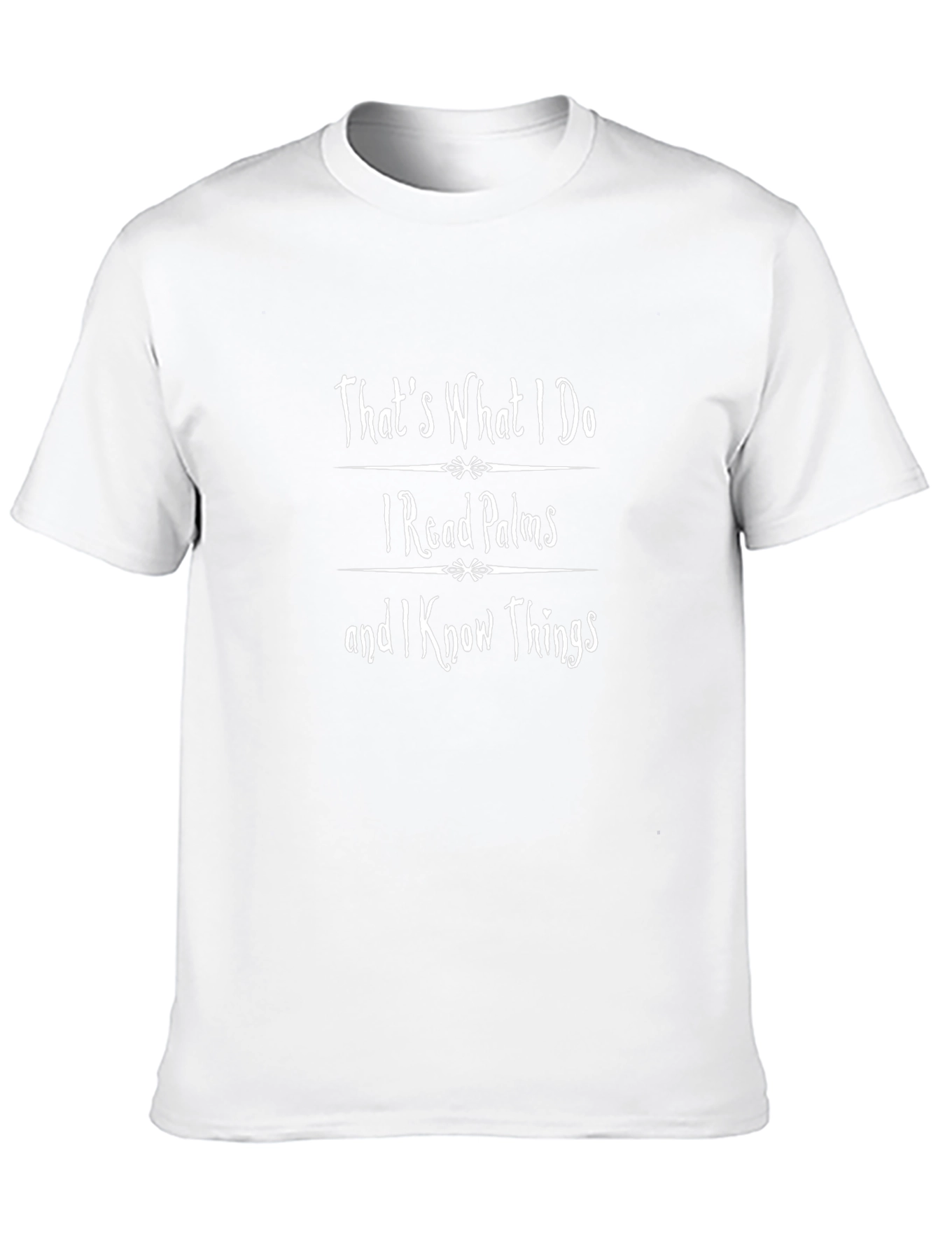 Palm Reader T-Shirt | I Know Things Graphic Tee