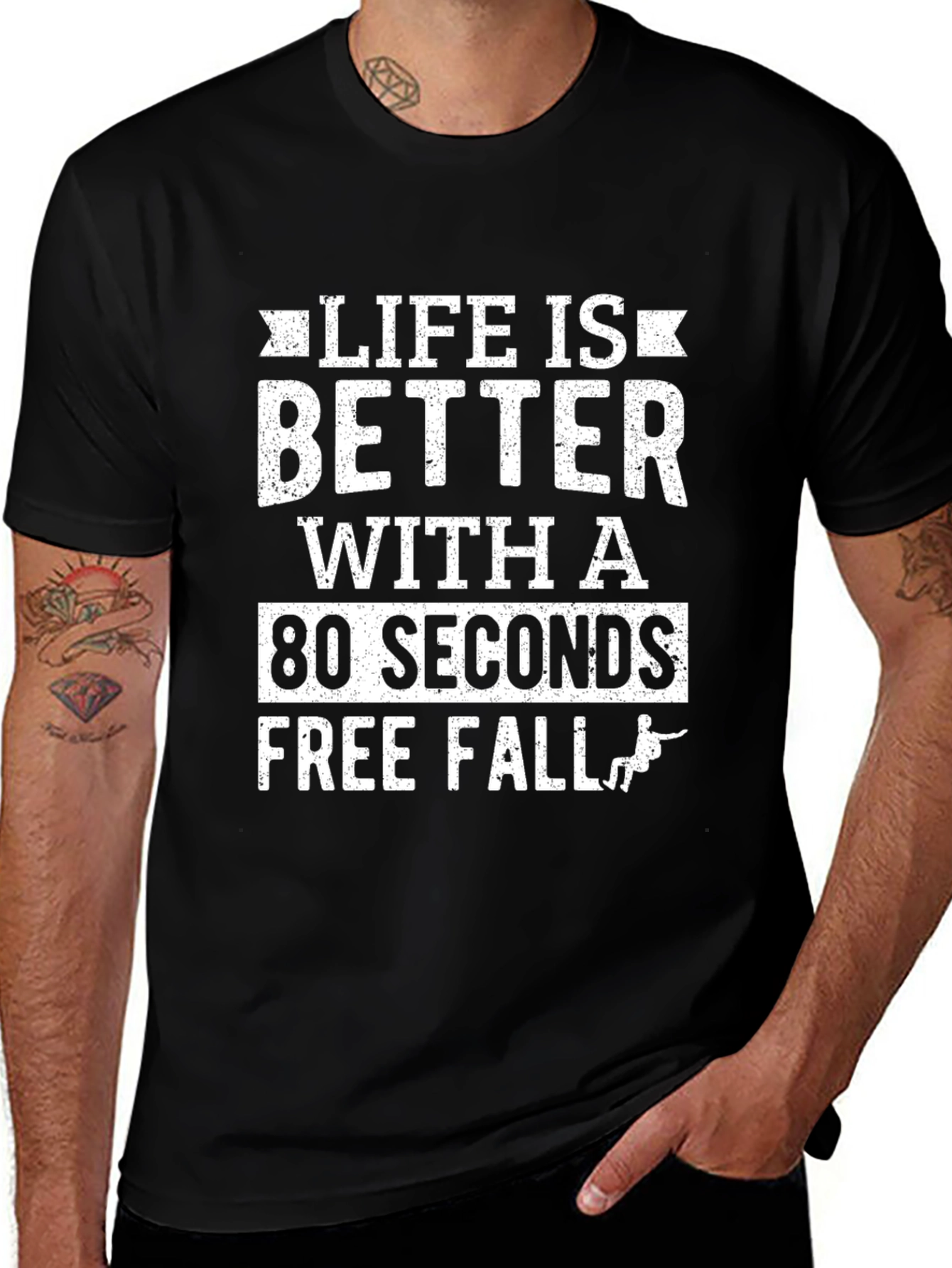 Life is Better with 80 Seconds Free Fall T-Shirt