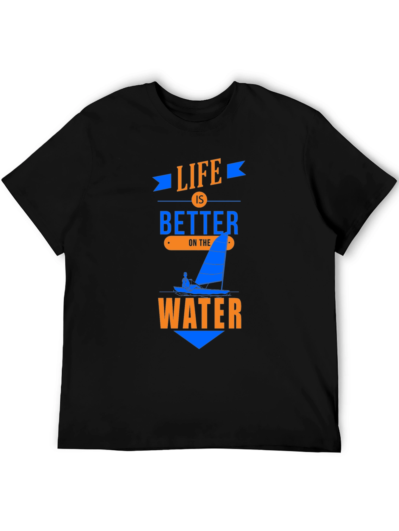 Life Is Better on the Water - Graphic Tee