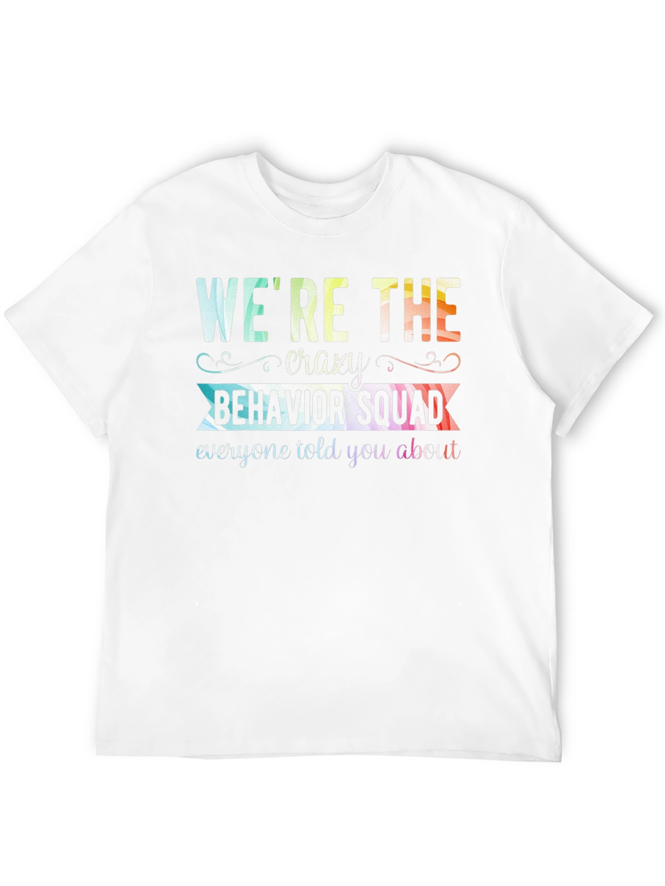 Crazy Behavior Squad Graphic T-Shirt
