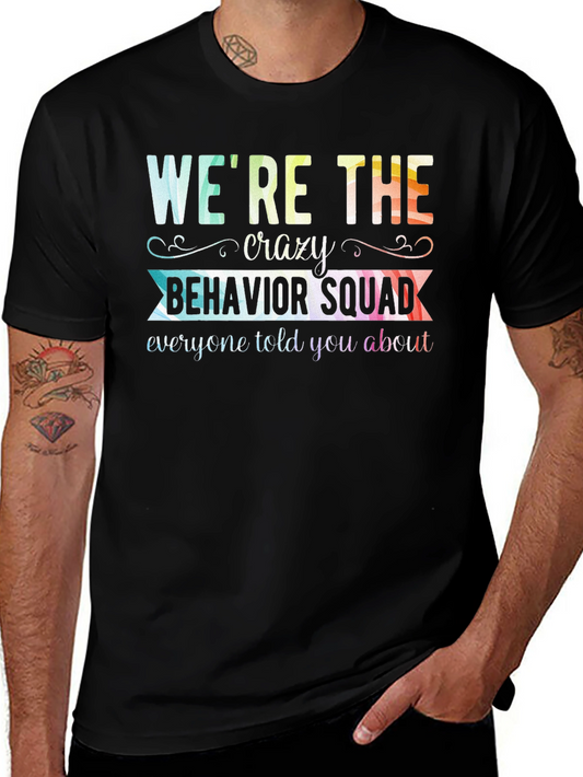 Crazy Behavior Squad Graphic T-Shirt