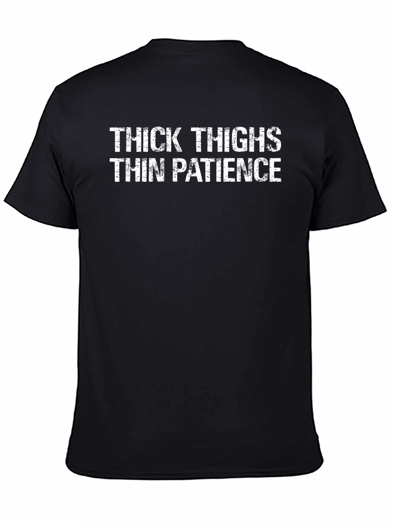 Thick Thighs Thin Patience Graphic T-Shirt