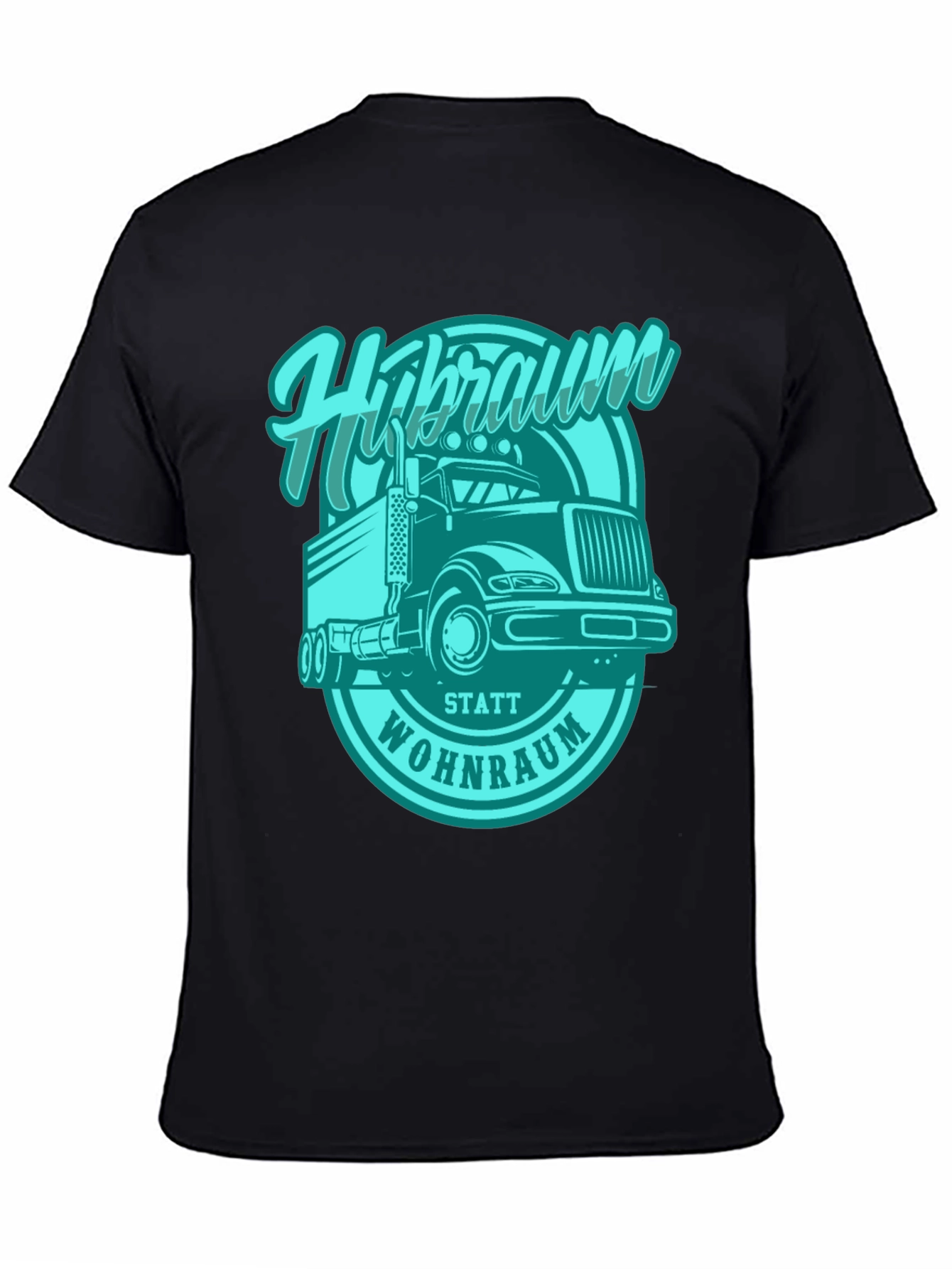 Trucker T-Shirt - Hibraum Statt Wohnraum - Black
