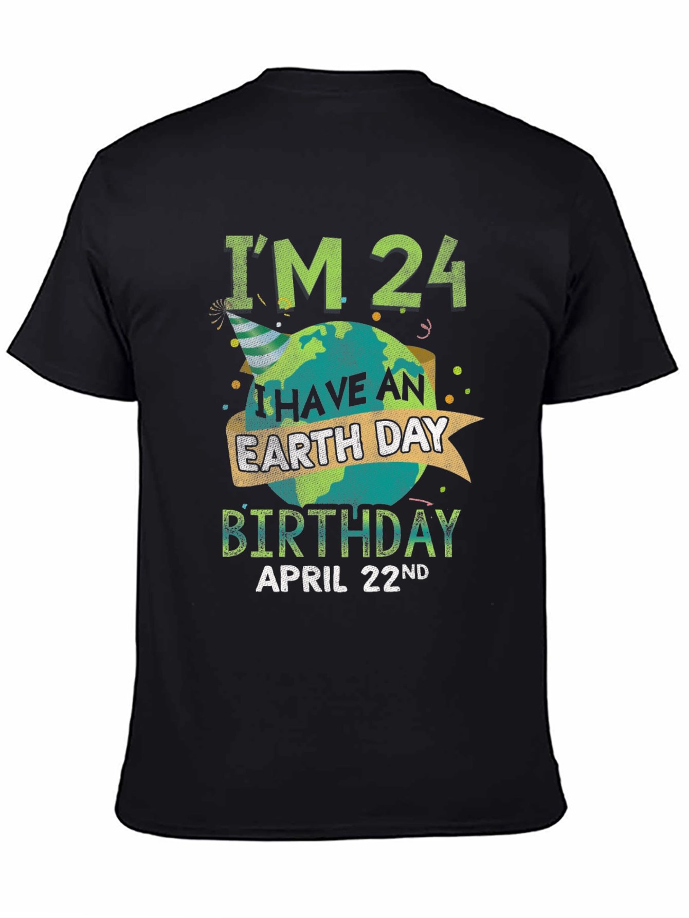 Earth Day Birthday April 22nd T-Shirt