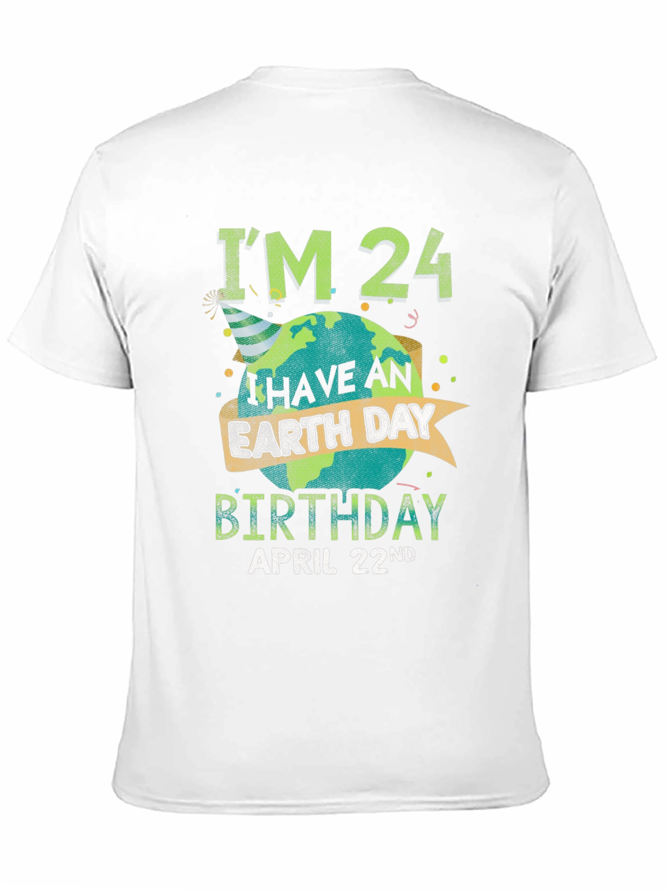 Earth Day Birthday April 22nd T-Shirt
