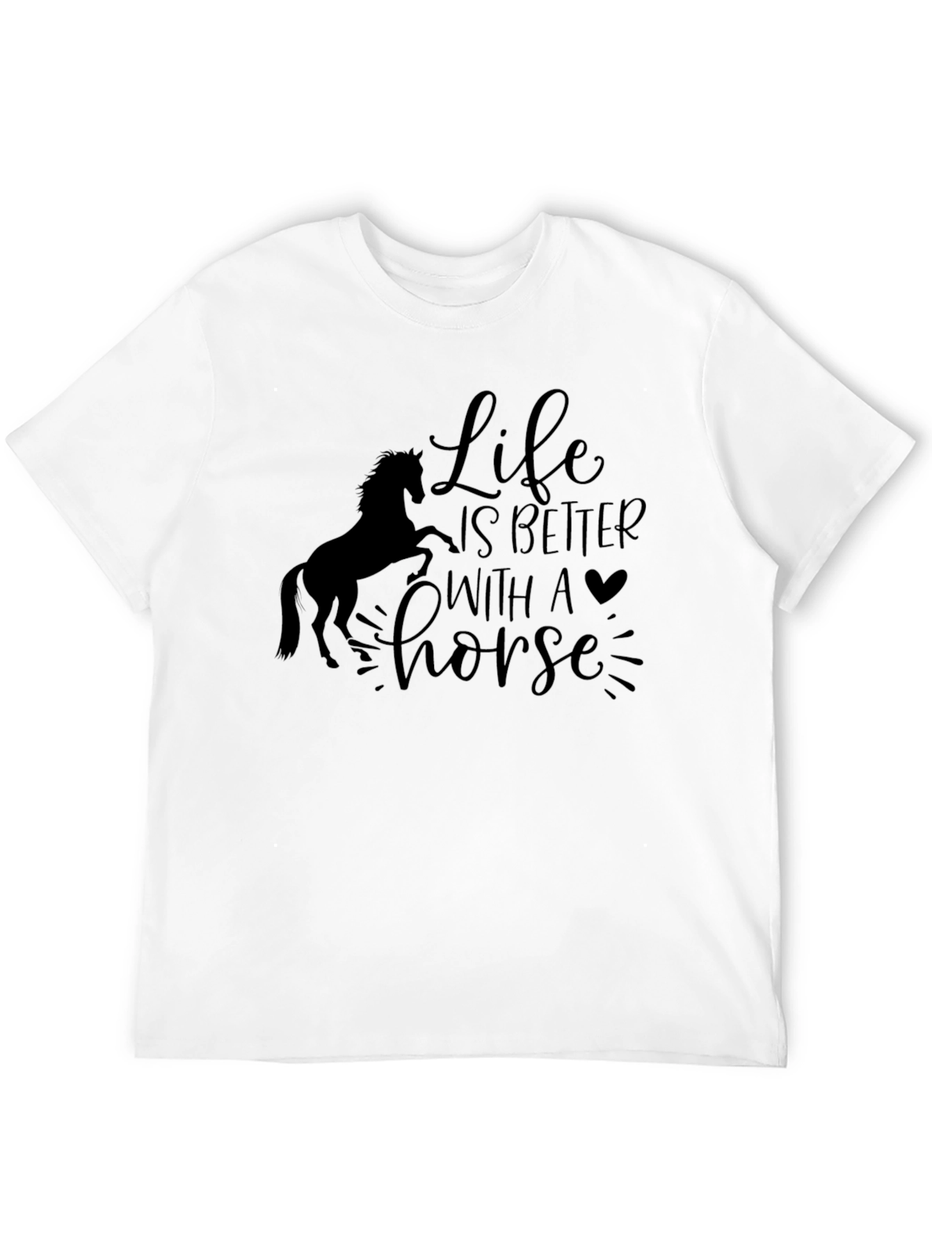 Life is Better with a Horse Black T-Shirt