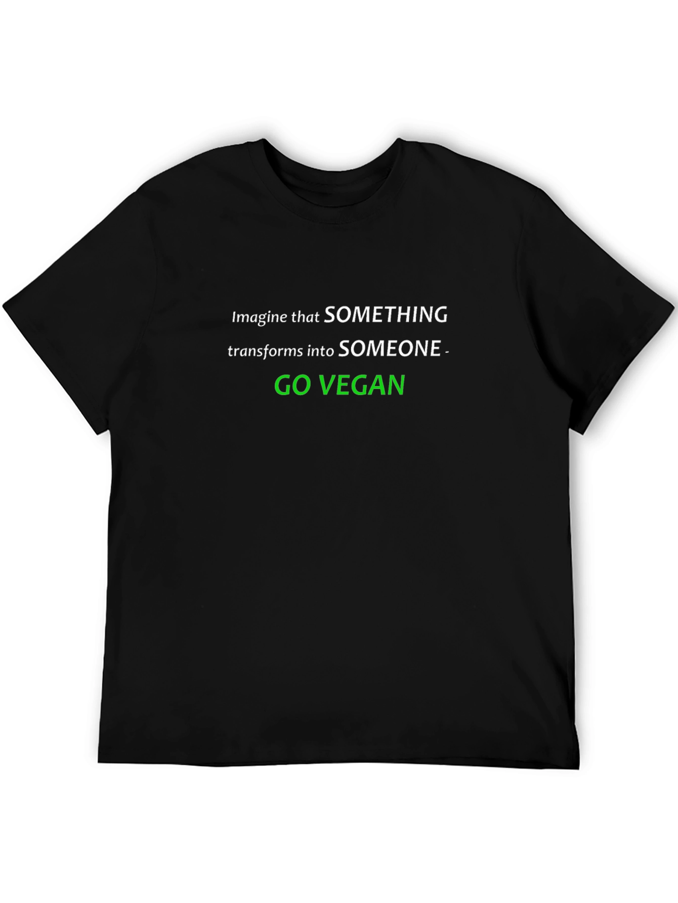 Go Vegan T-Shirt - SOMETHING to SOMEONE Tee