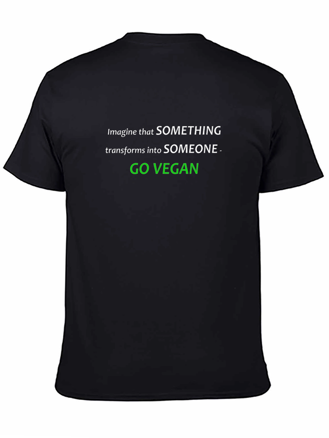 Go Vegan T-Shirt - SOMETHING to SOMEONE Tee