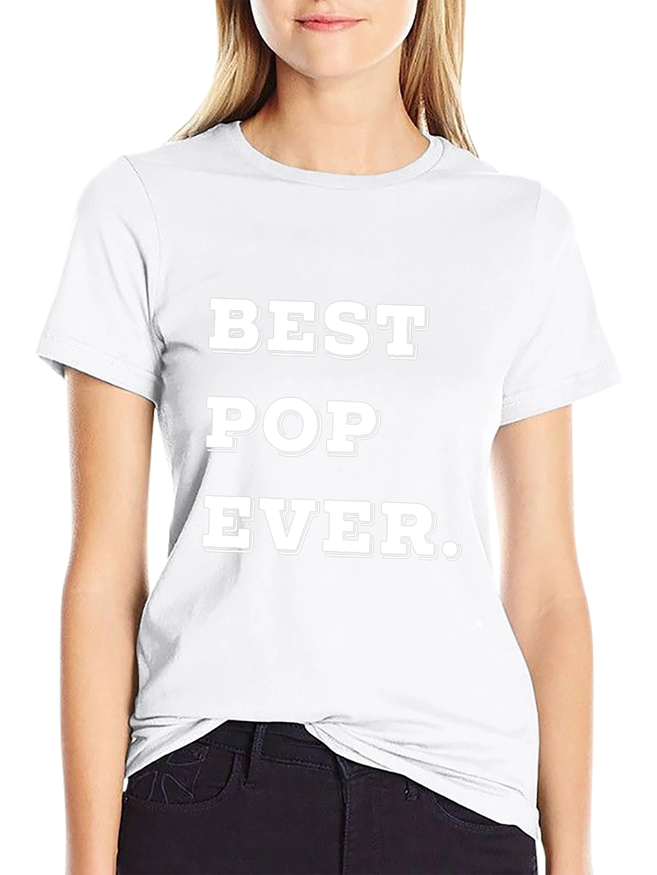 Best Pop Ever - Fathers Day T-Shirt