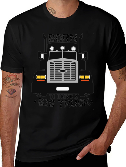 Born to Drive a Big Truck T-Shirt