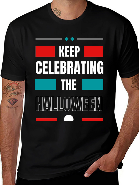 Keep Celebrating Halloween Graphic T-Shirt