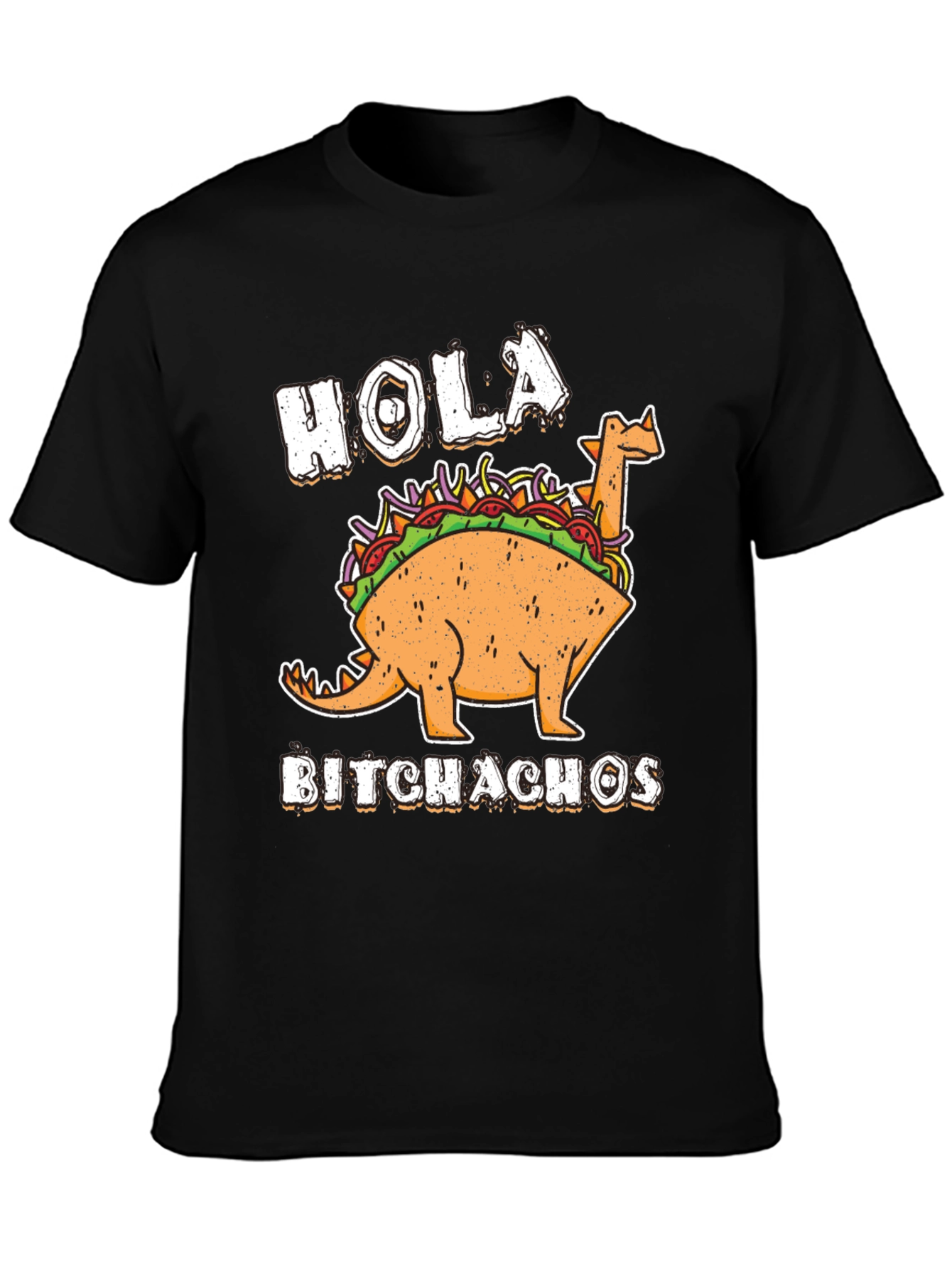 Hola Bitchachos T-Shirt - Funny Dino Taco