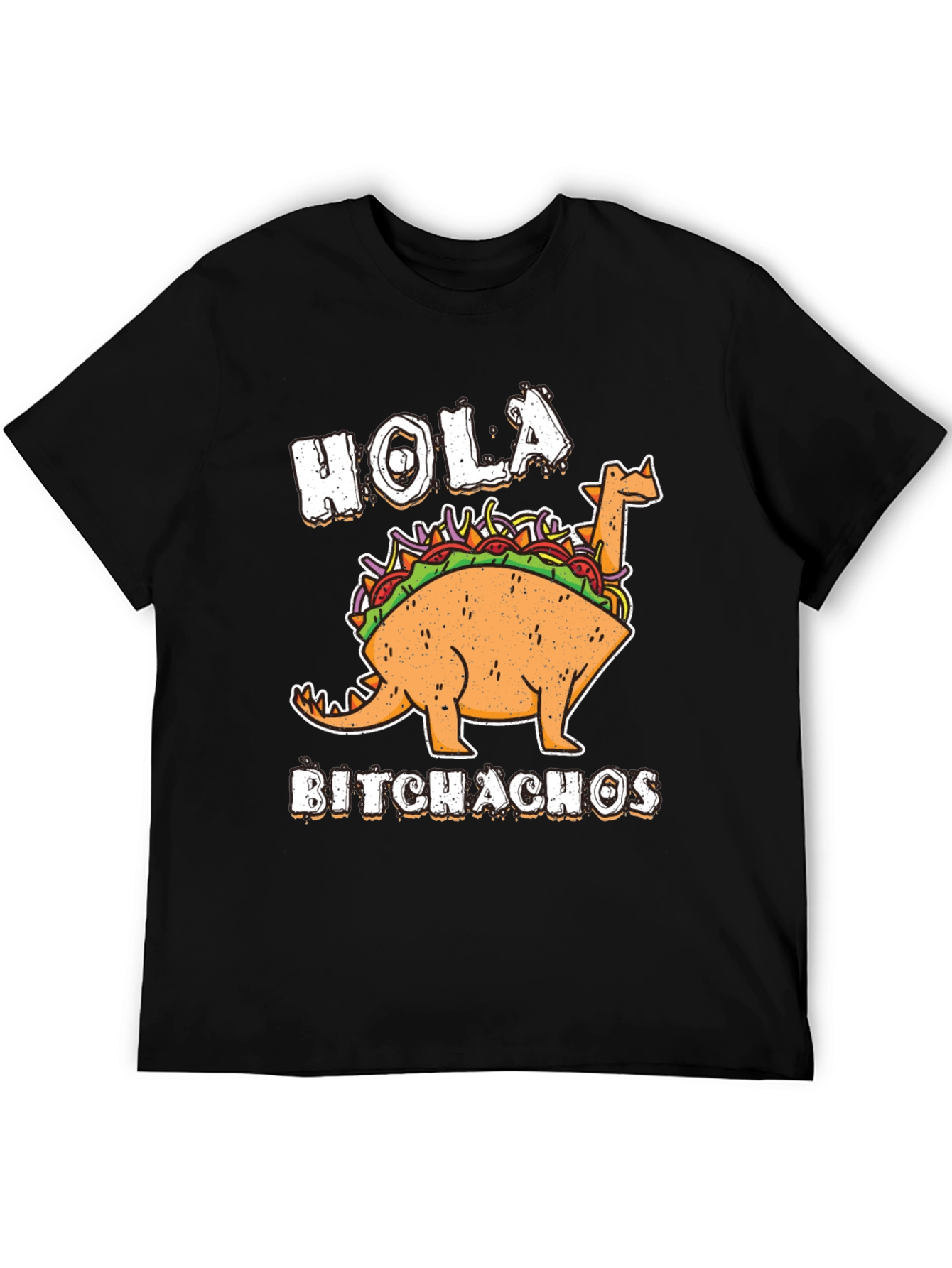 Hola Bitchachos T-Shirt - Funny Dino Taco