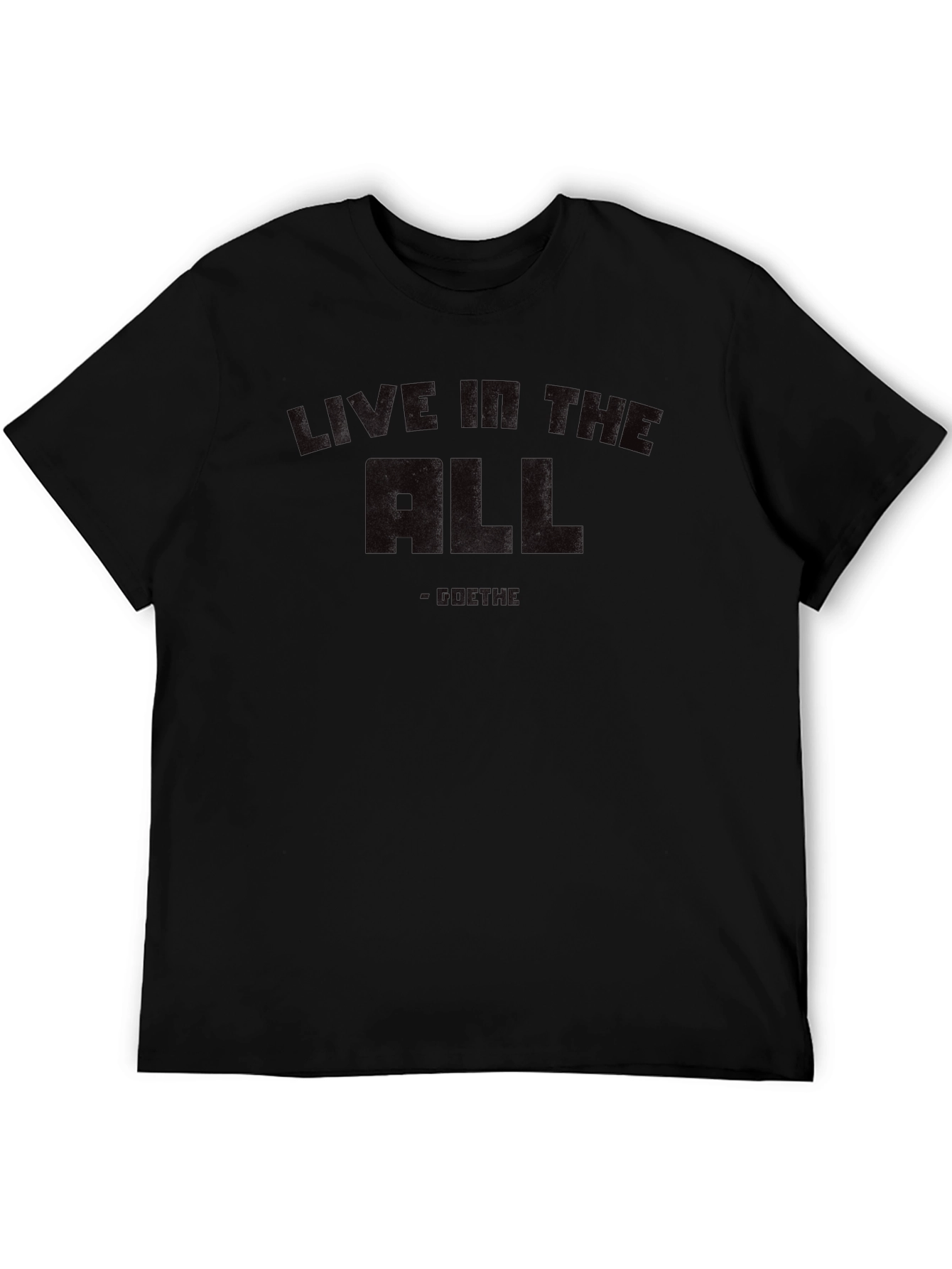 Live In The All Goethe Graphic T-Shirt
