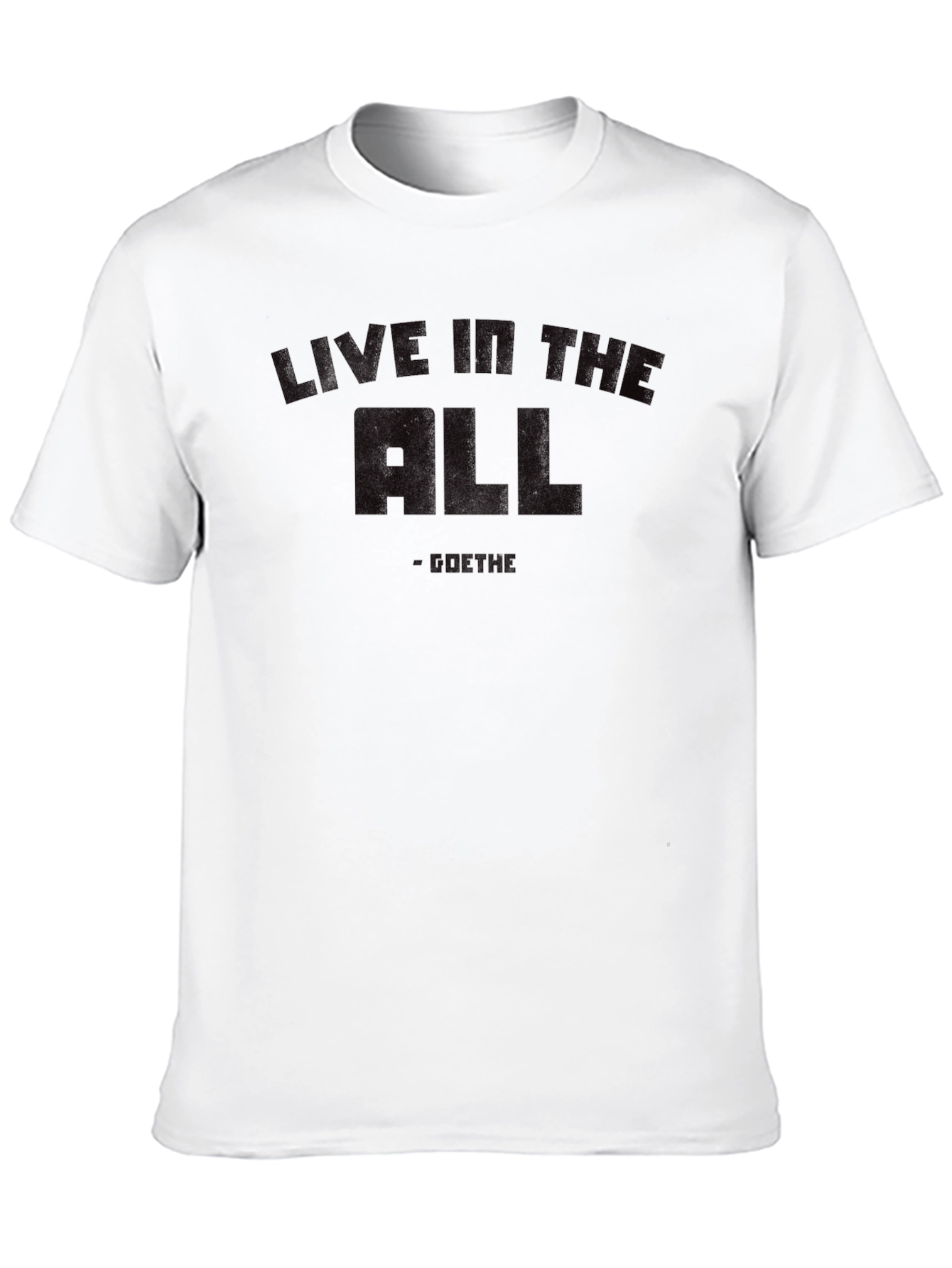 Live In The All Goethe Graphic T-Shirt
