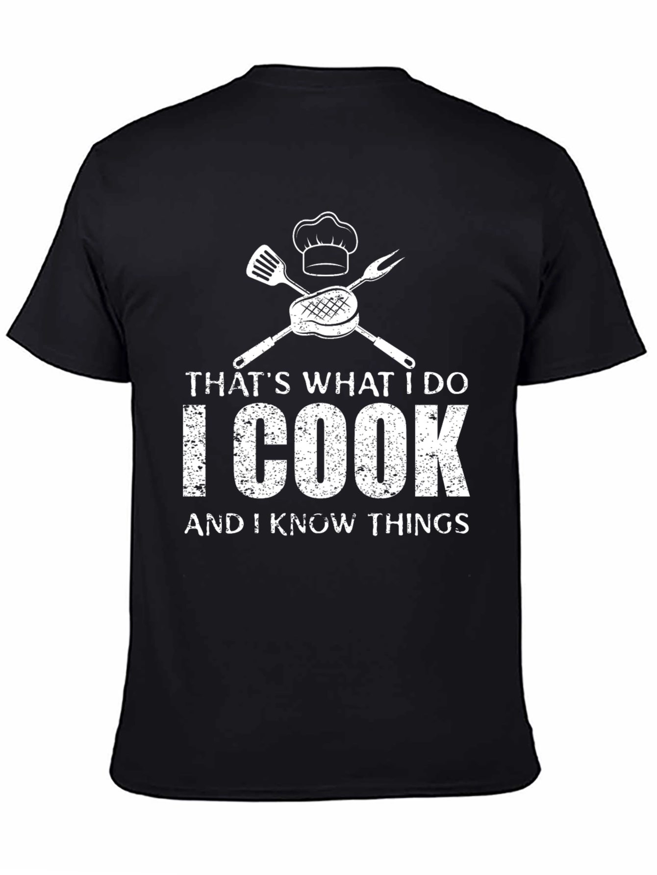 I Cook and I Know Things T-Shirt