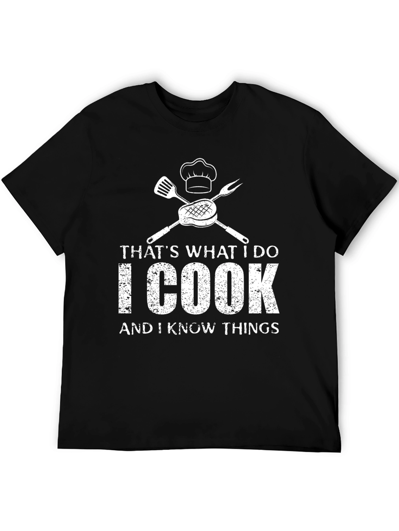 I Cook and I Know Things T-Shirt