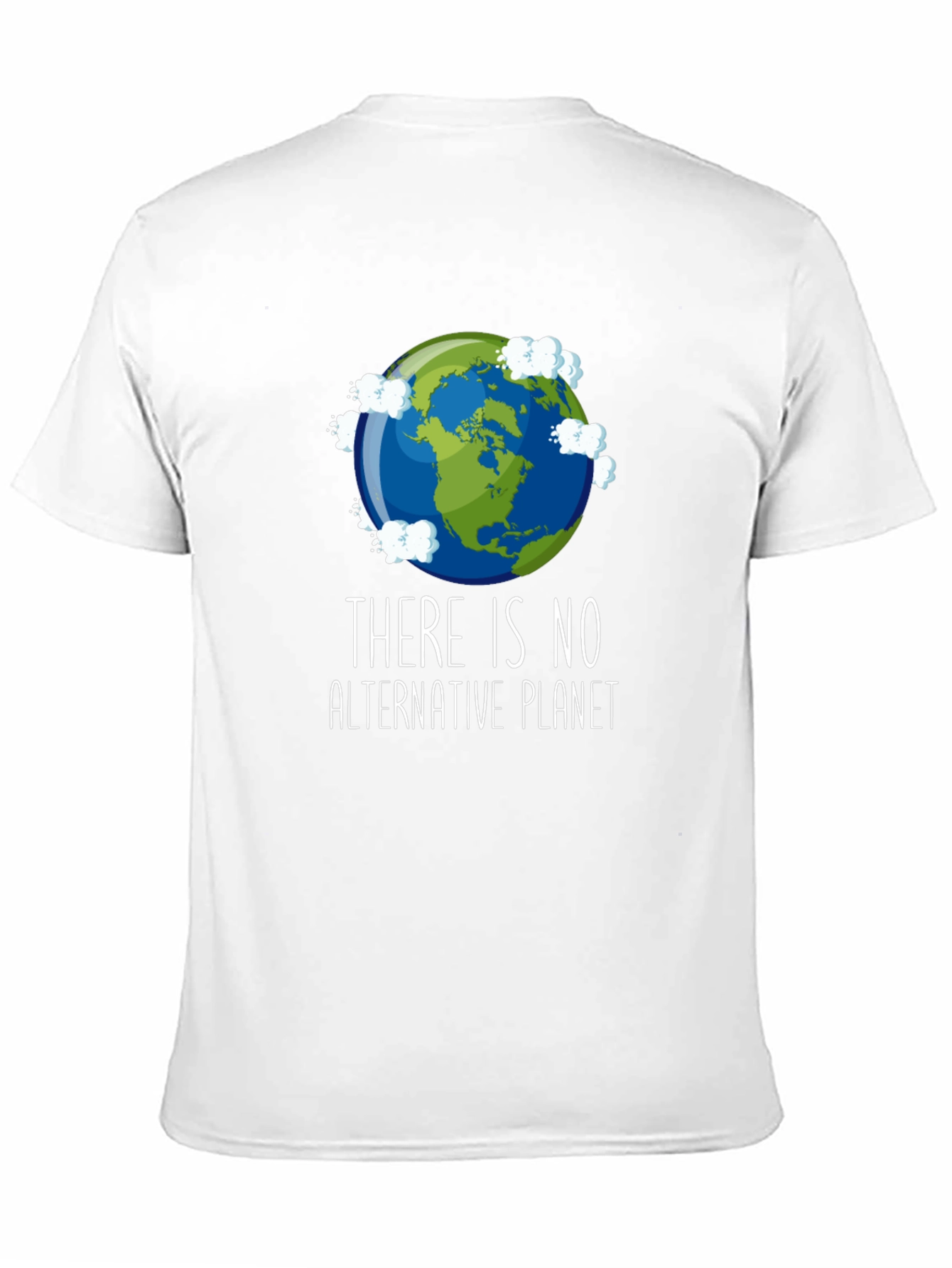 Save the Planet T-Shirt - There is No Alternative