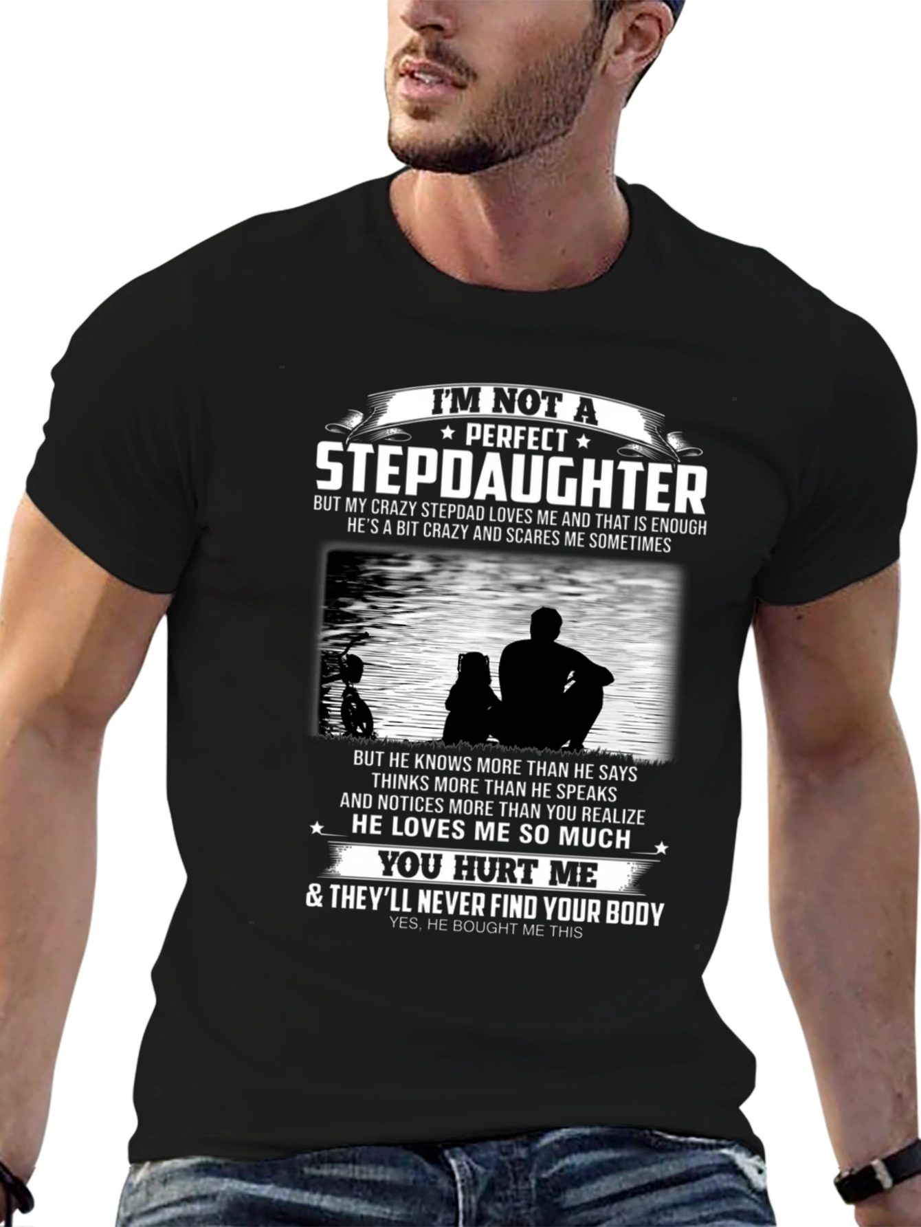 Im Not A Perfect Stepdaughter T-Shirt