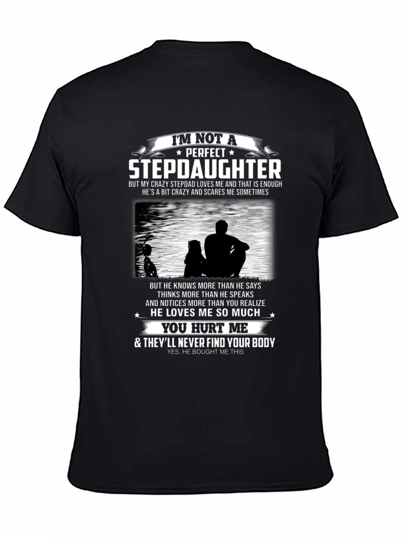 Im Not A Perfect Stepdaughter T-Shirt