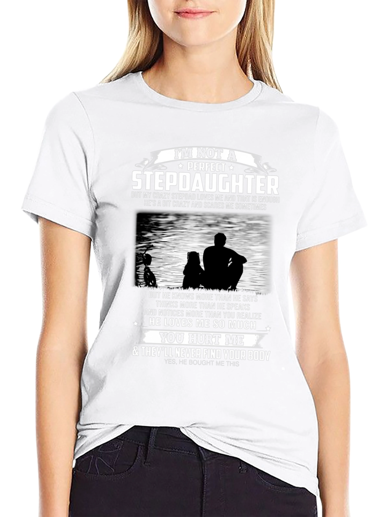 Im Not A Perfect Stepdaughter T-Shirt