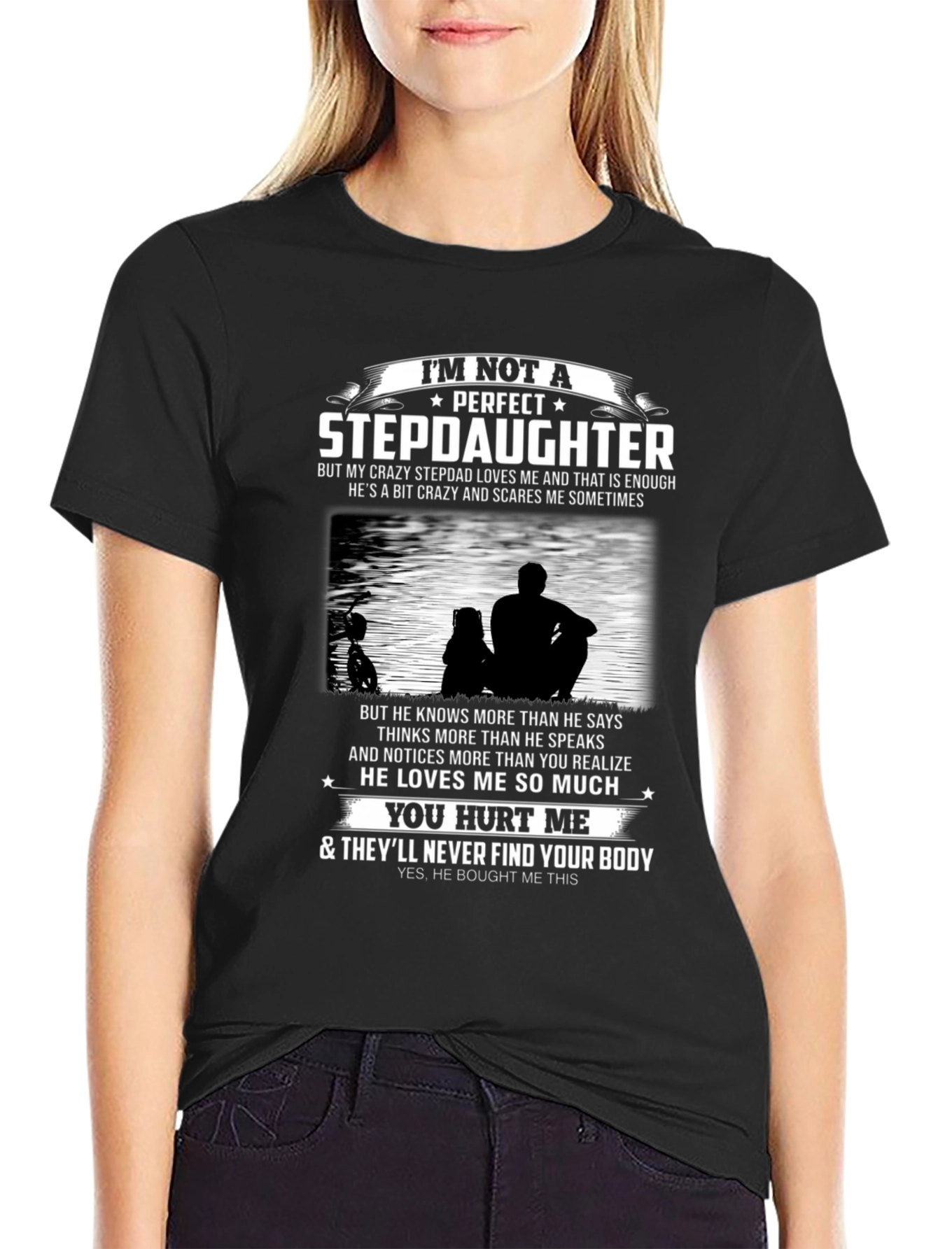 Im Not A Perfect Stepdaughter T-Shirt