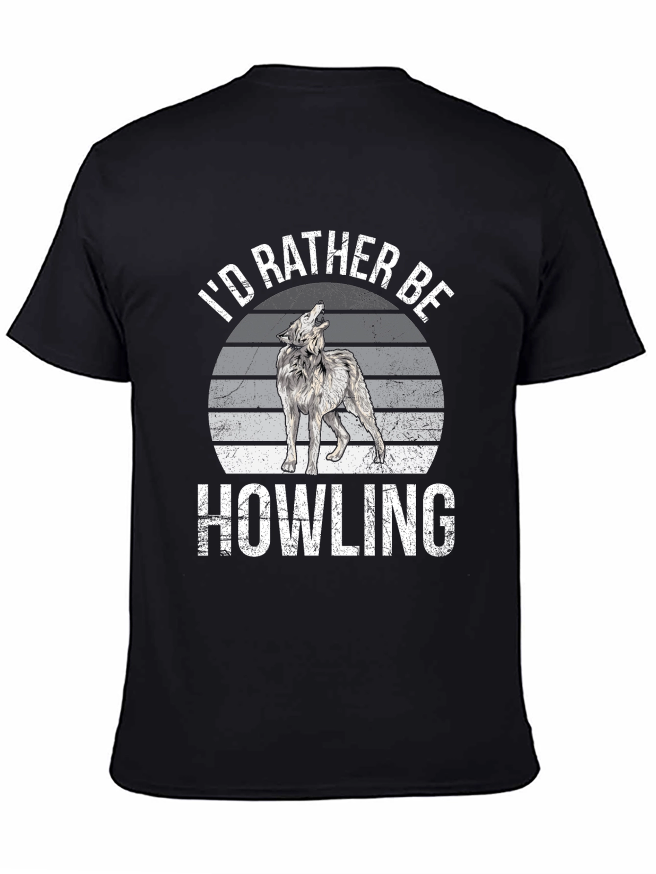Id Rather Be Howling Wolf T-Shirt