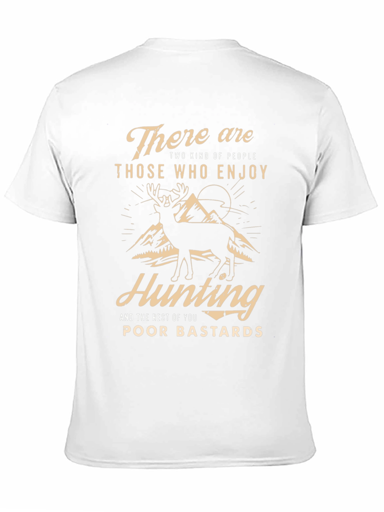 Hunting T-Shirt: There are Two Kinds of People