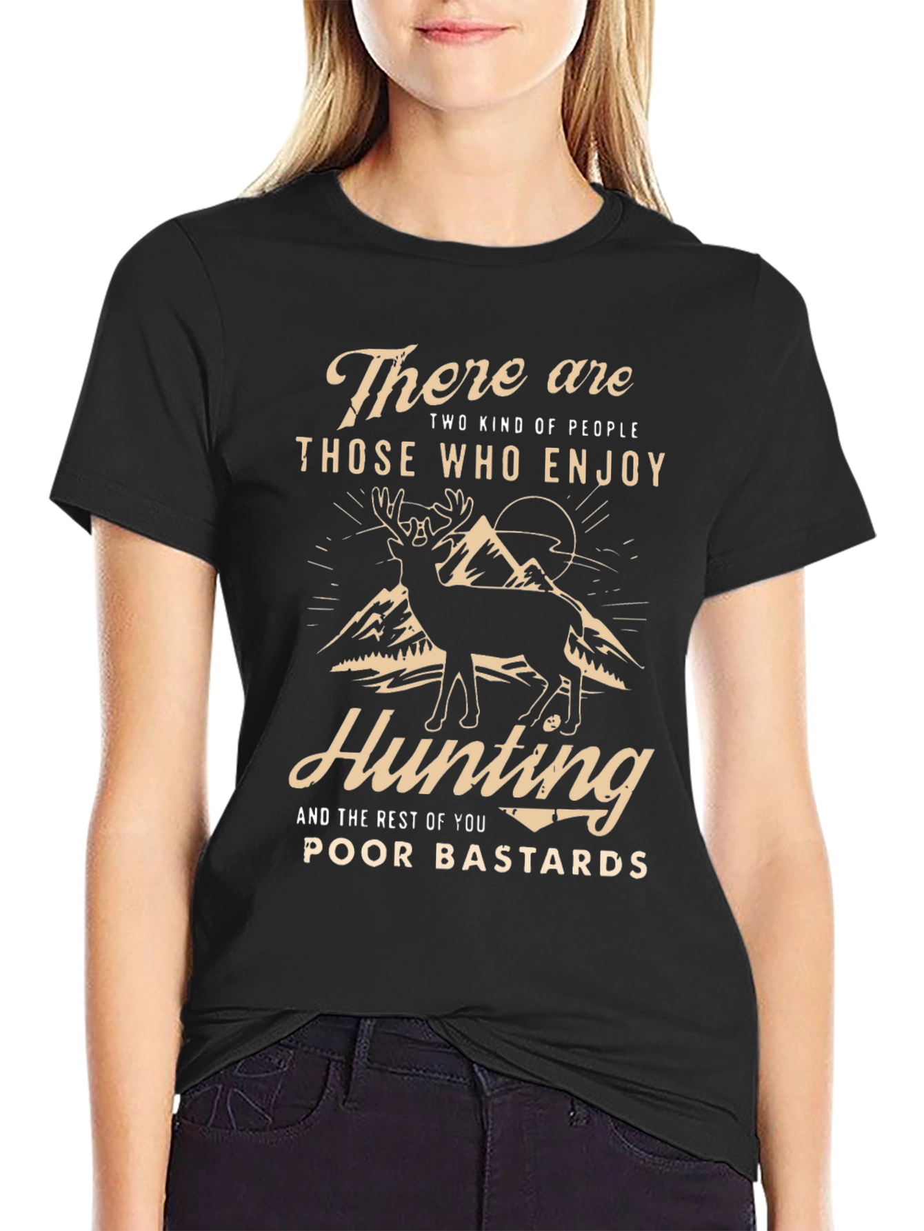 Hunting T-Shirt: There are Two Kinds of People
