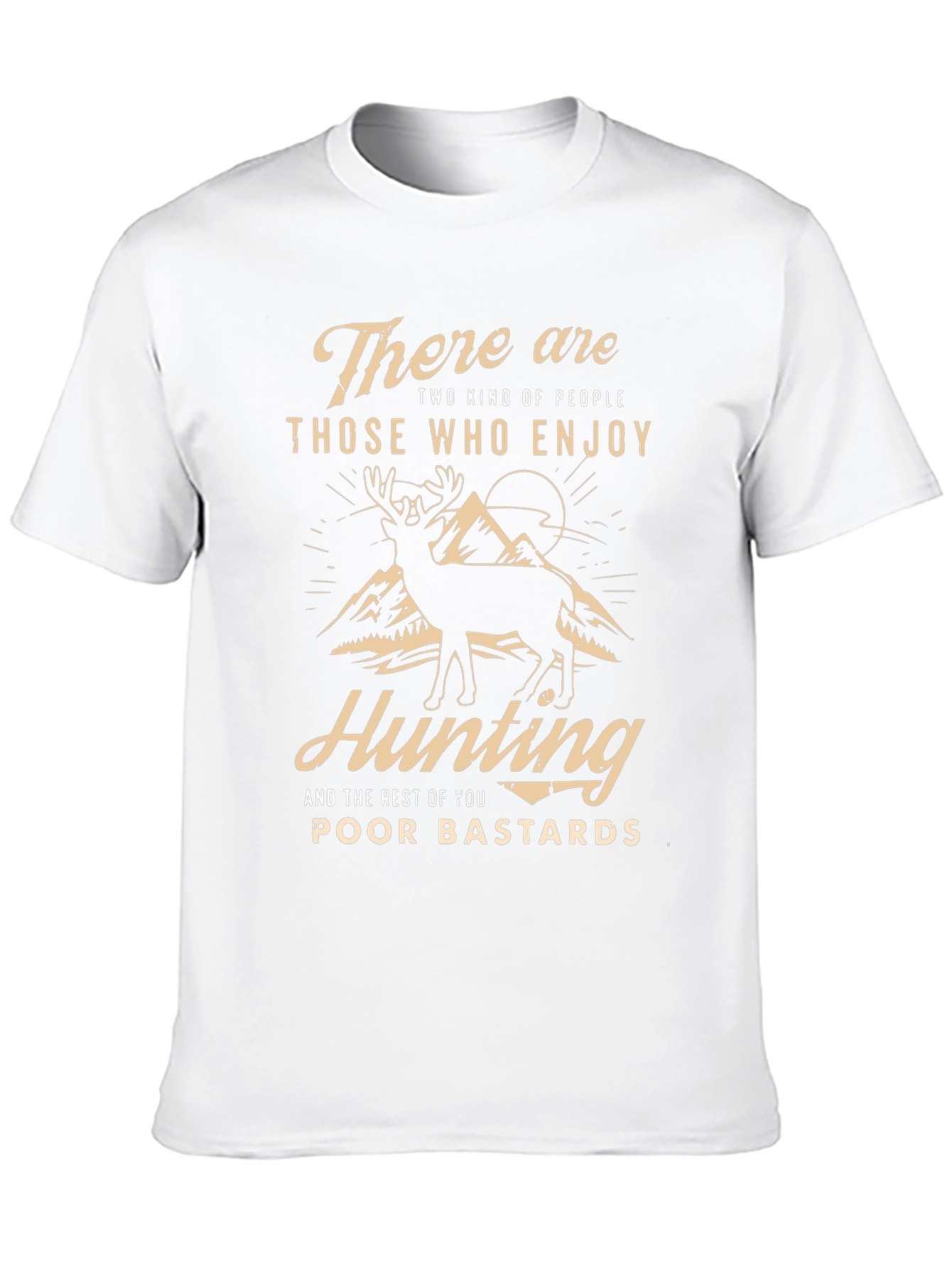 Hunting T-Shirt: There are Two Kinds of People