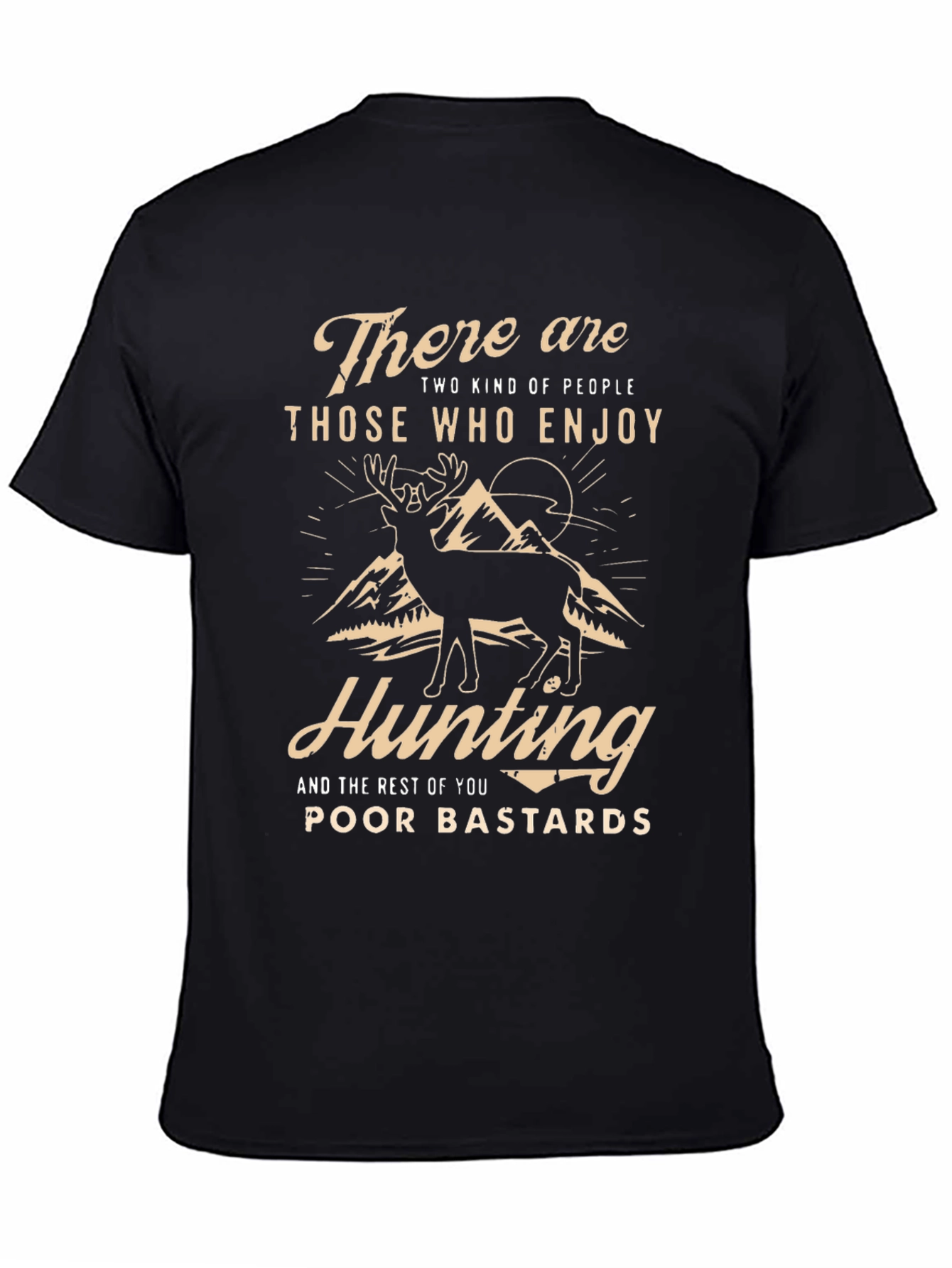 Hunting T-Shirt: There are Two Kinds of People