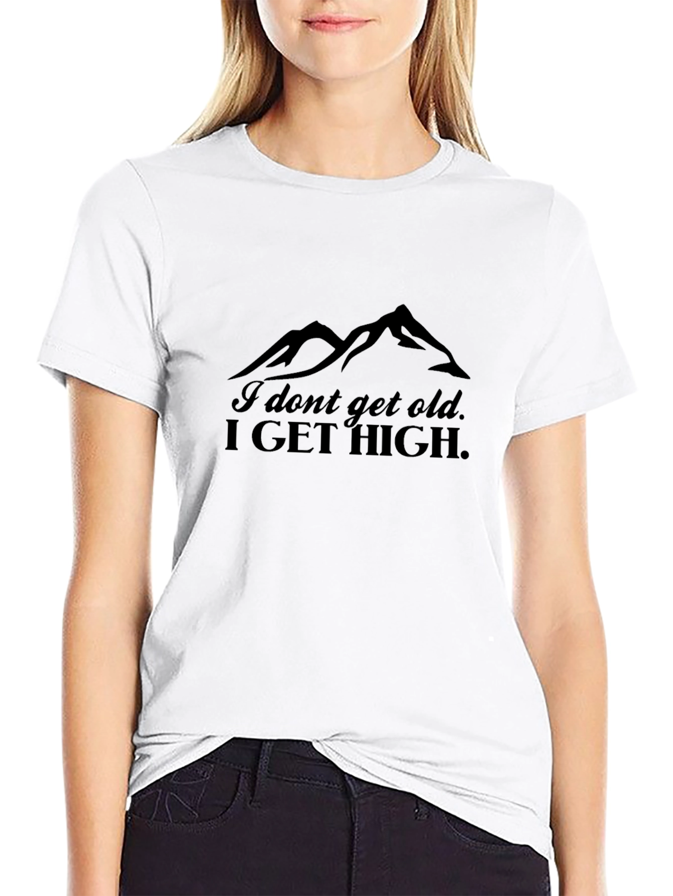 I Dont Get Old I Get High Mountain T-Shirt