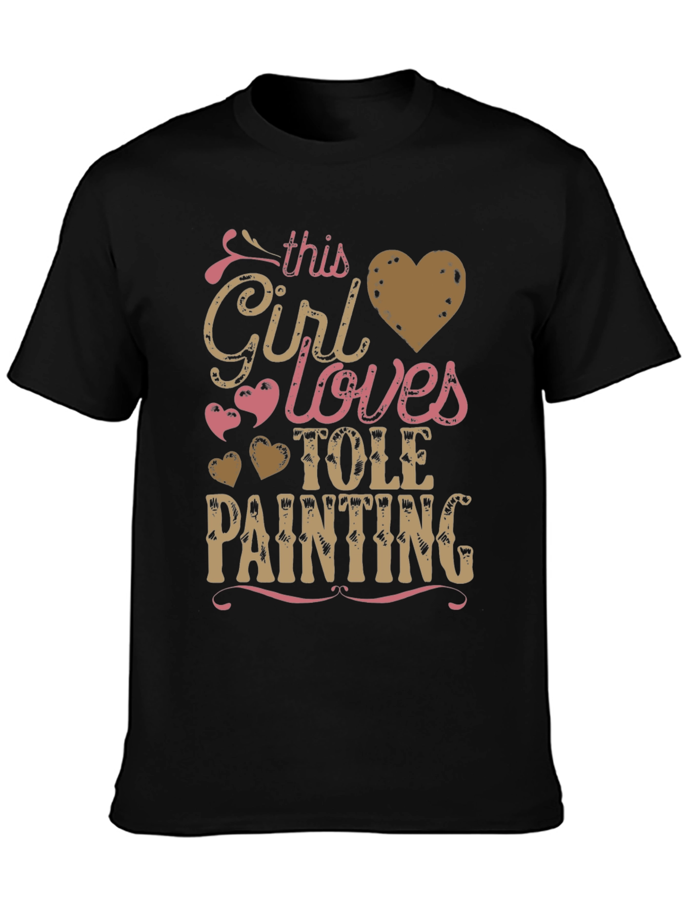 This Girl Loves Tole Painting T-Shirt