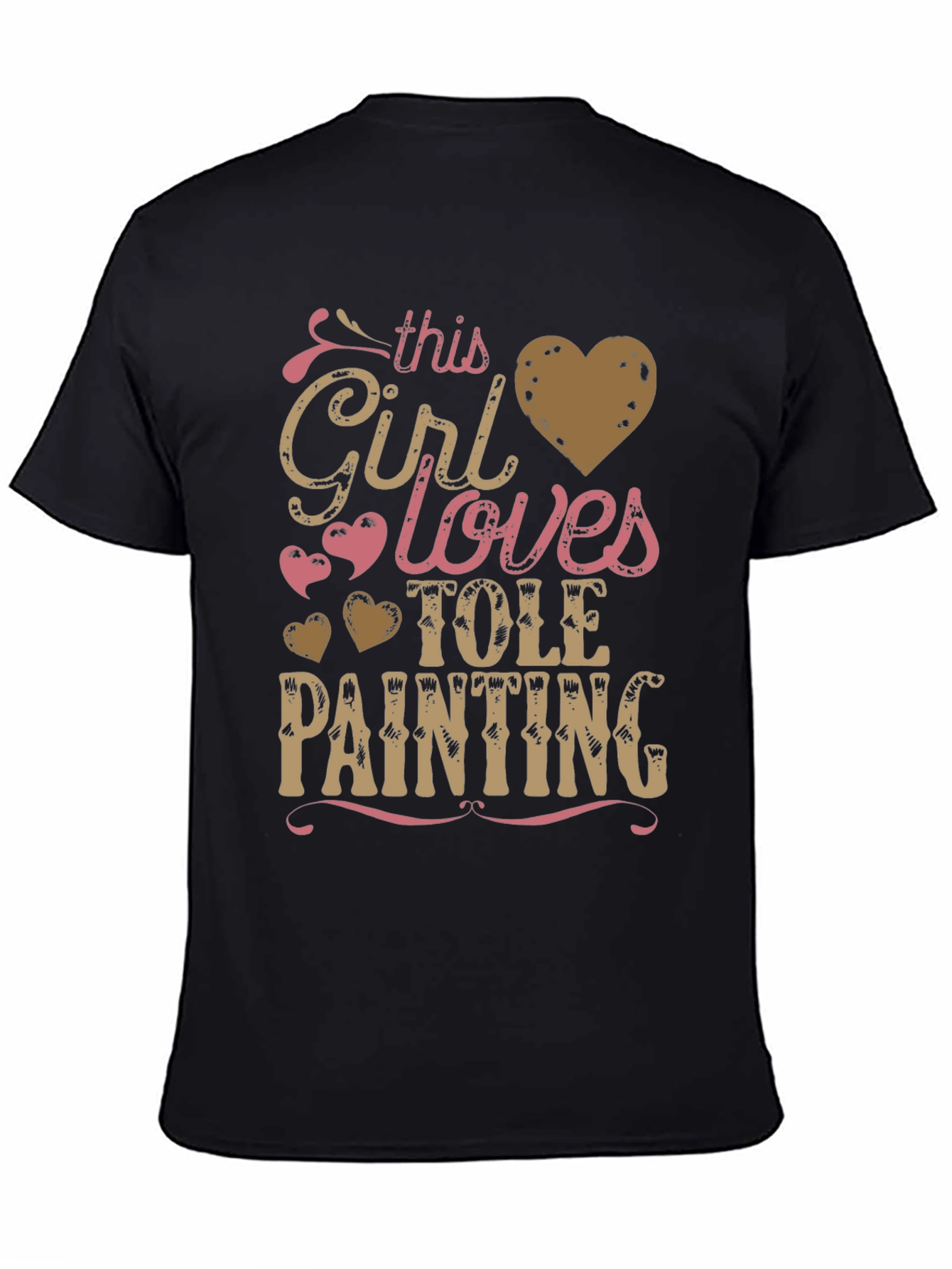This Girl Loves Tole Painting T-Shirt