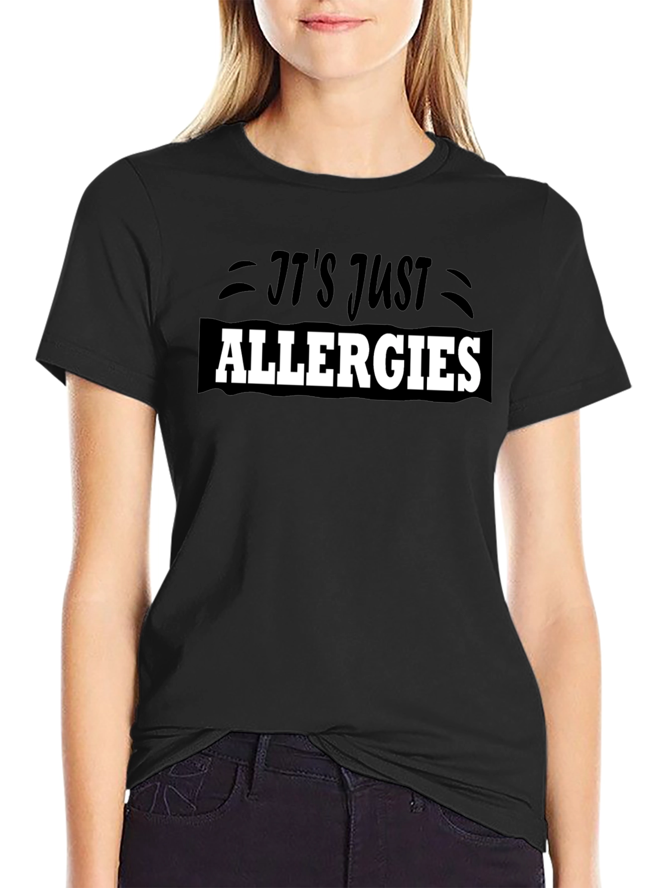 Its Just Allergies T-Shirt - Funny Sarcastic Tee