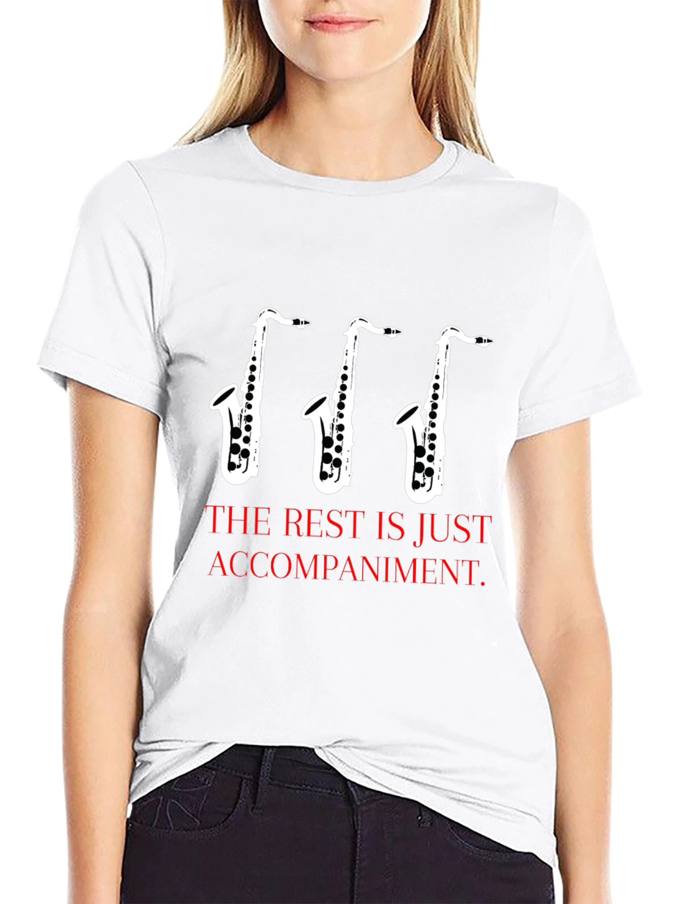Saxophone Music T-Shirt - The Rest is Just Accompaniment