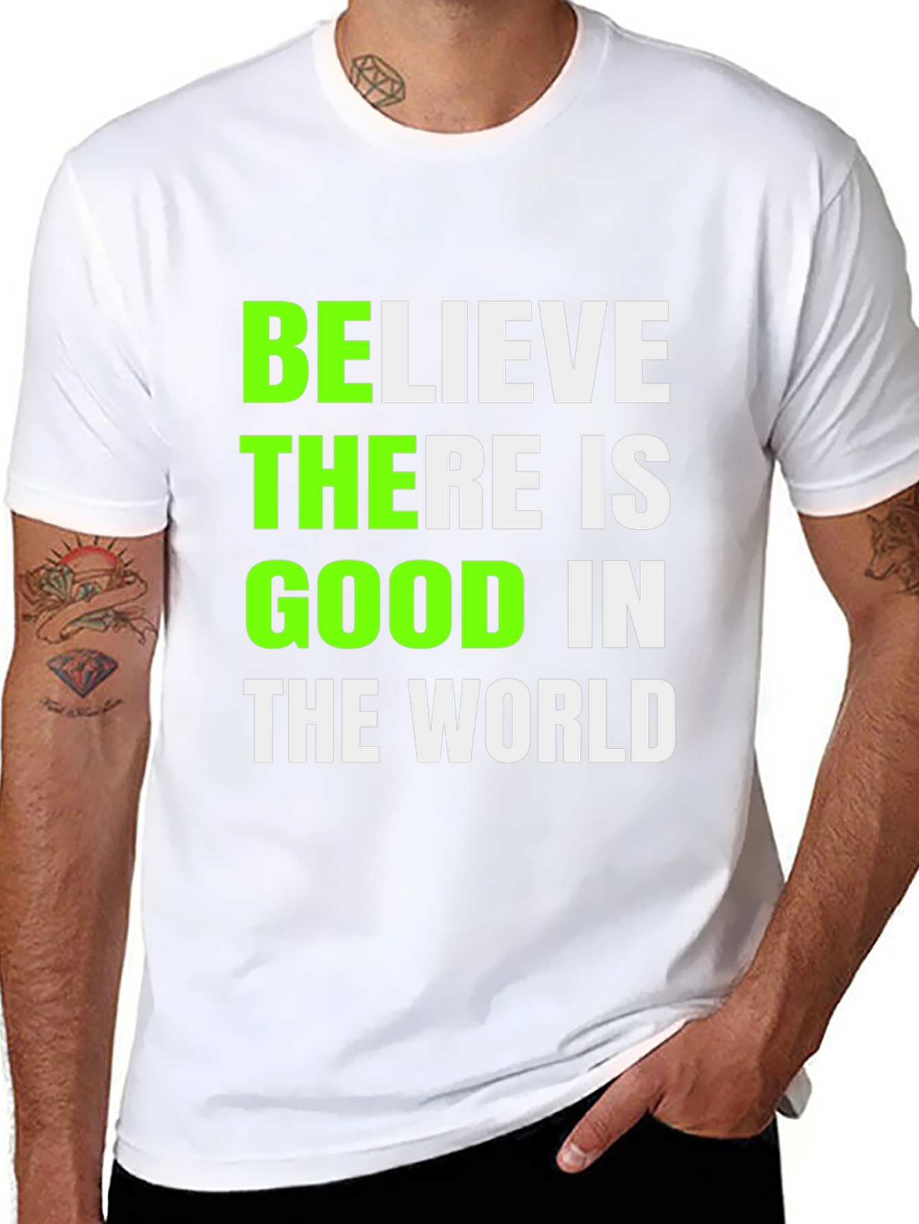 Believe There Is Good T-Shirt