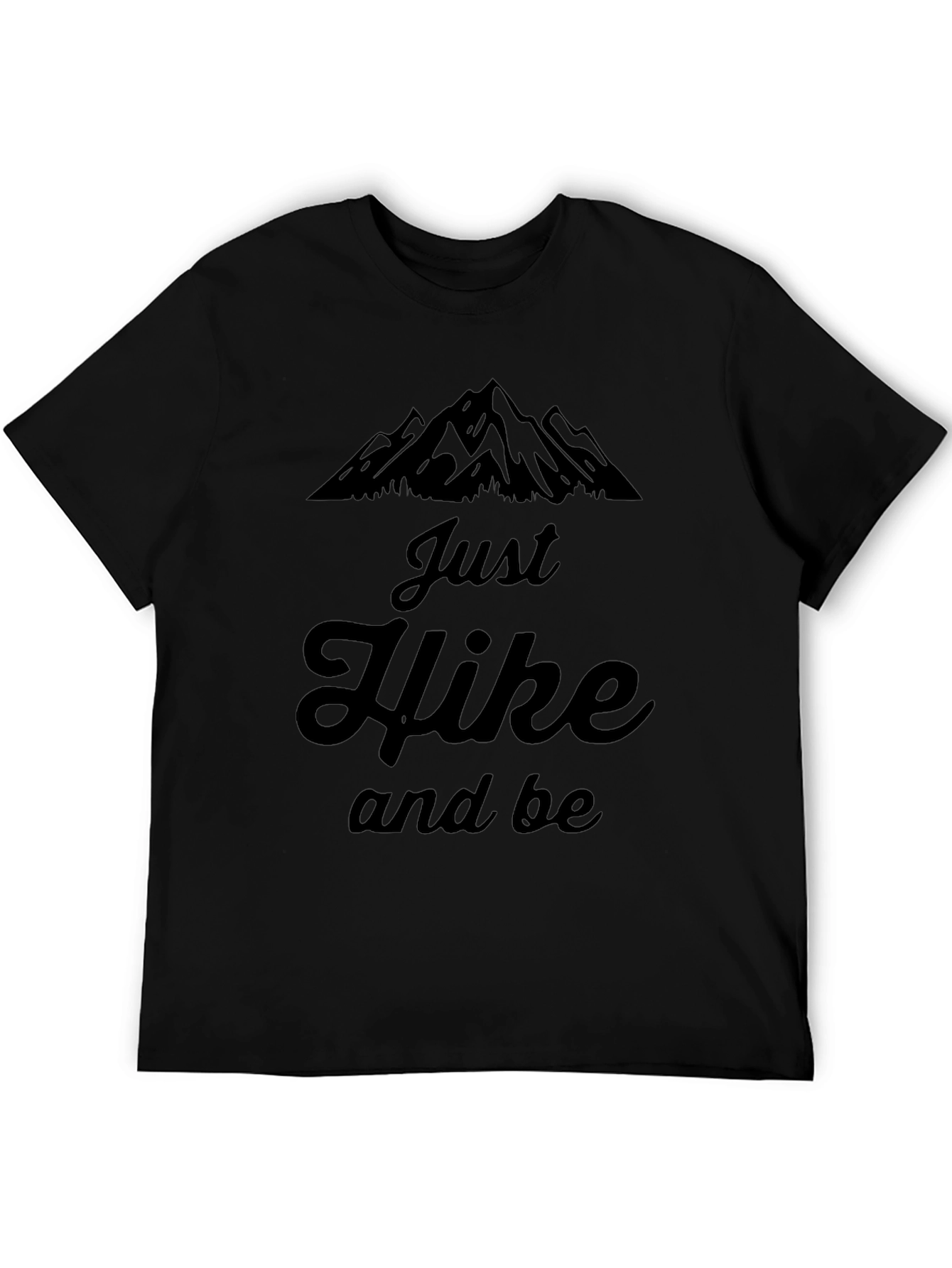 Just Hike and Be Mountain Graphic T-Shirt