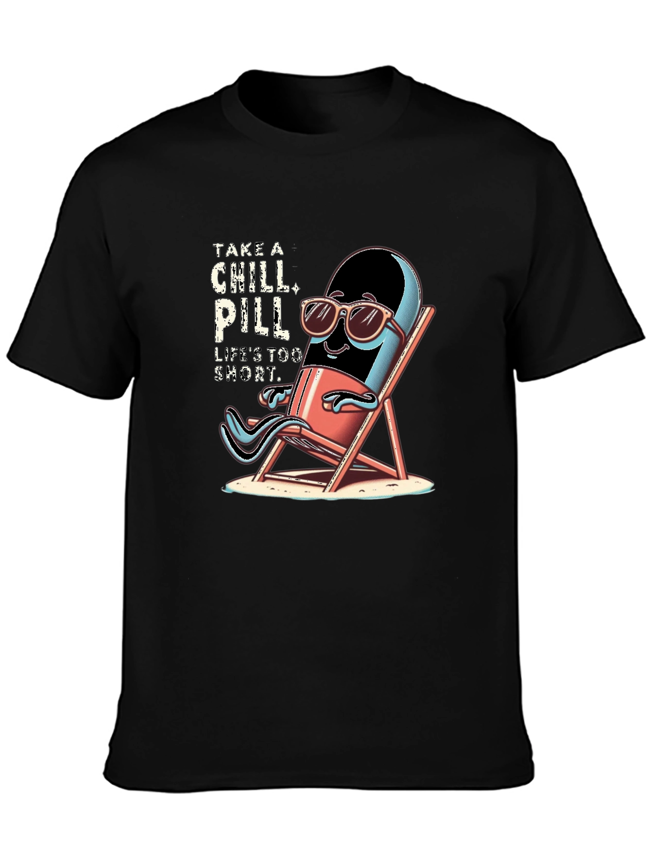 Chill Pill T-Shirt - Relax & Enjoy Life