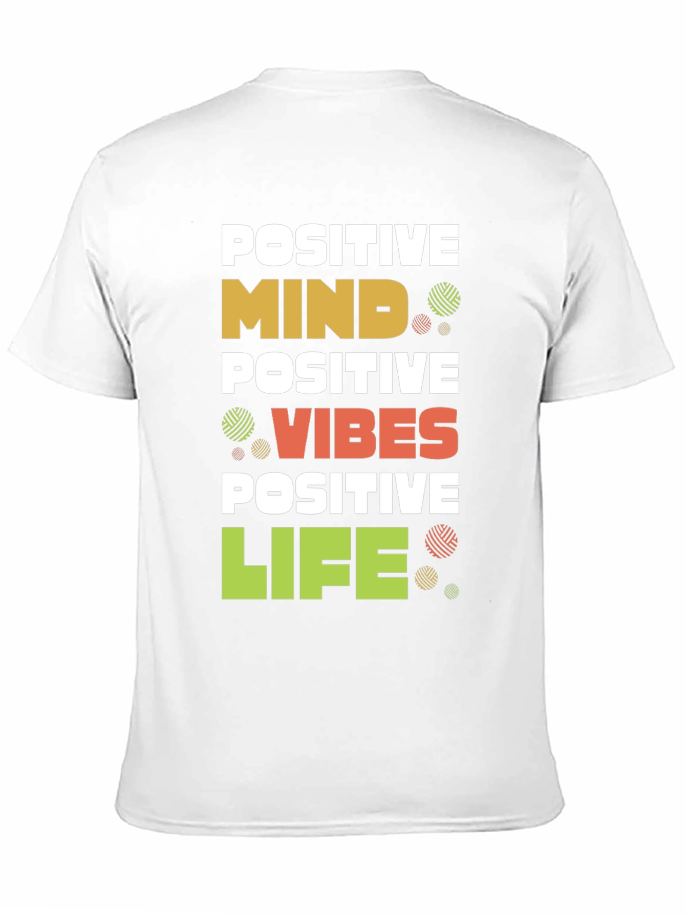 Positive Mind Vibes Life Graphic T-Shirt