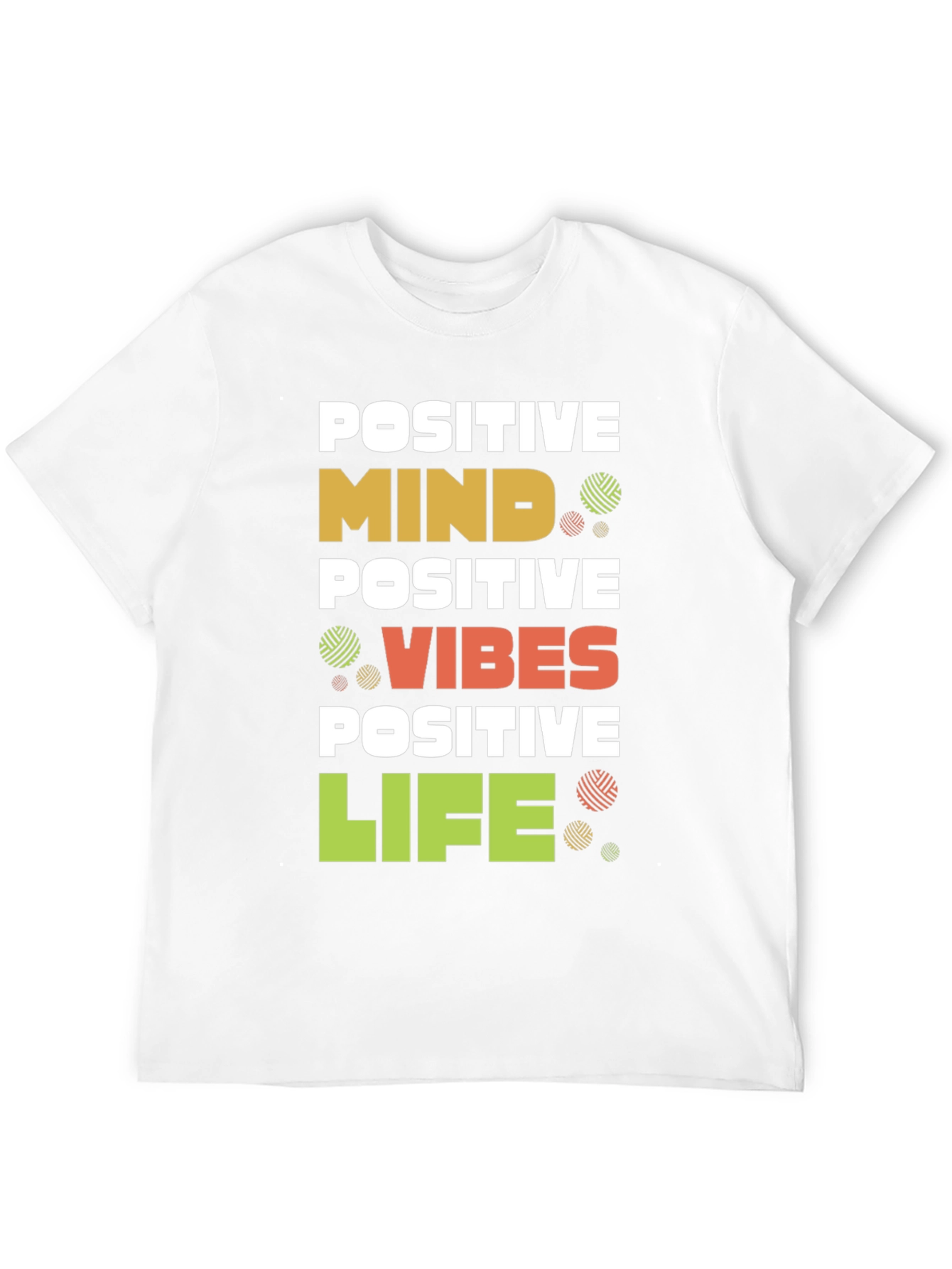 Positive Mind Vibes Life Graphic T-Shirt